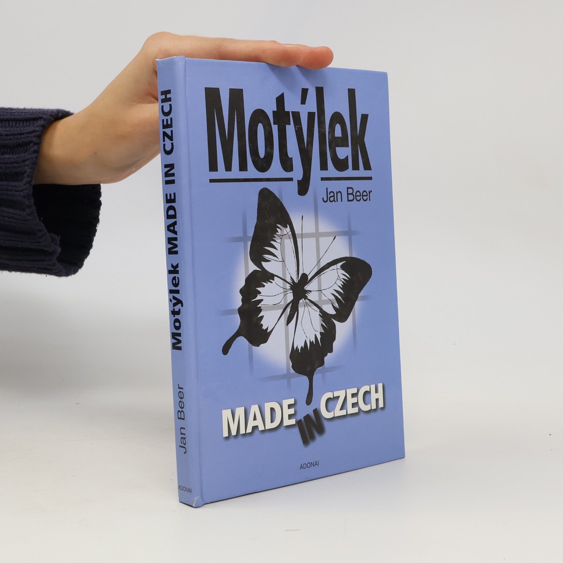 Jan Beer Prezidentem být nechci, aneb, Motýlek made in Czech