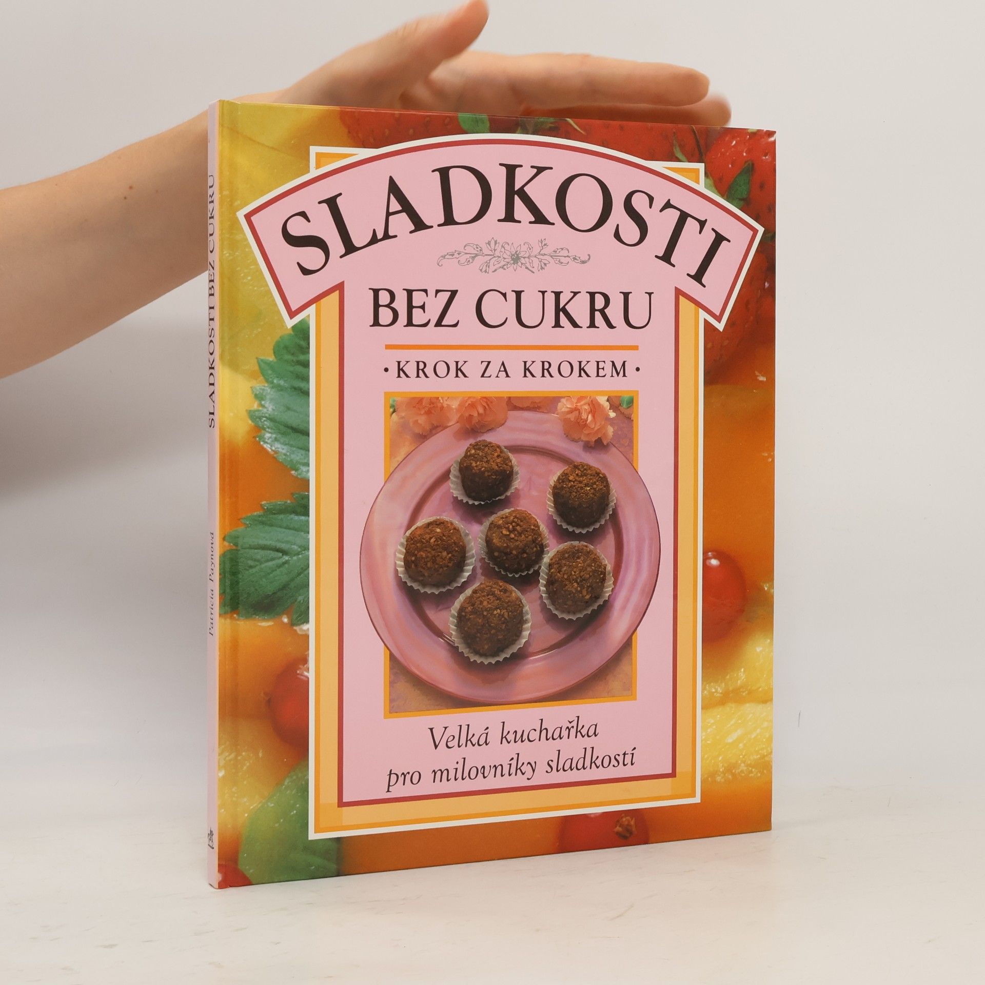 Dagmar Eisenmann Sladkosti bez cukru. Krok za krokem