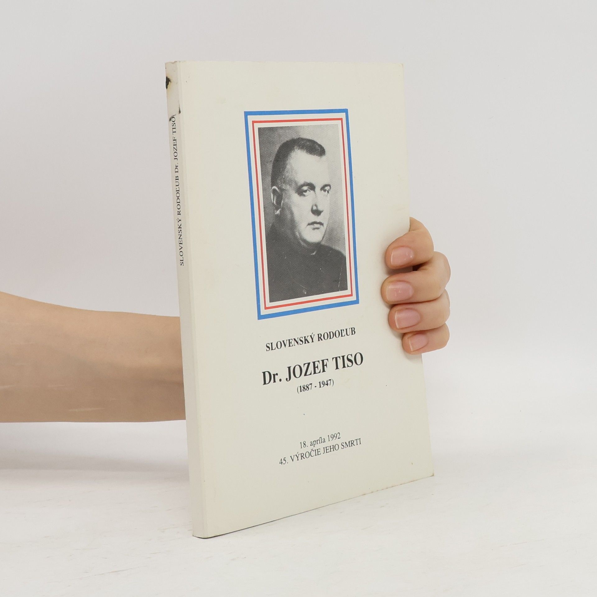 Collectif d'auteurs Slovenský rodoľub Dr. Jozef Tiso (1887-1947)