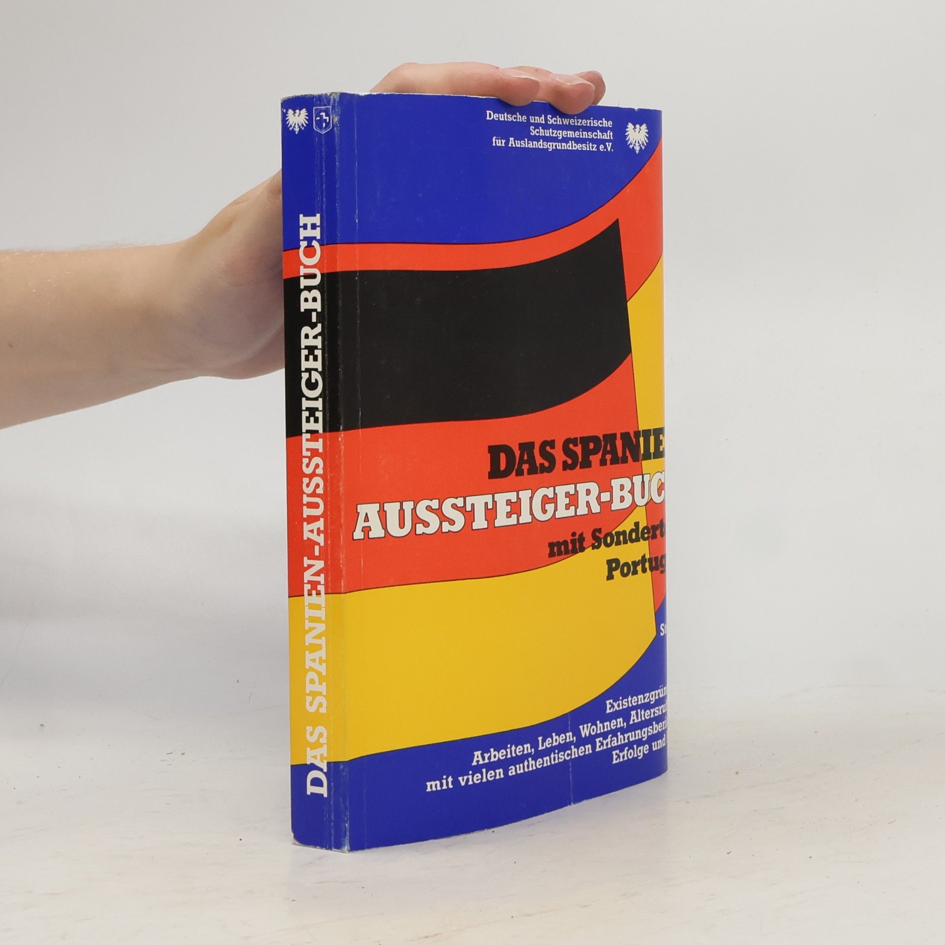 Das Spanien-Aussteiger-Buch mit Sonderteil Portugal