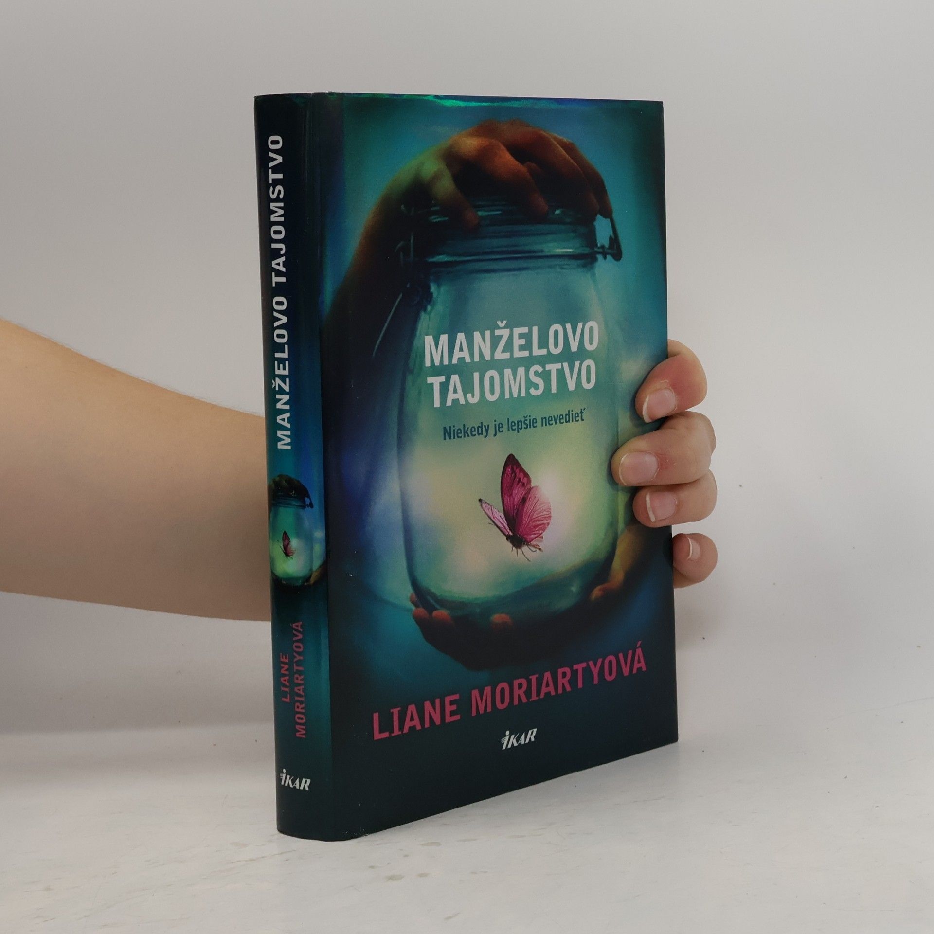 Liane Moriarty Manželovo tajomstvo