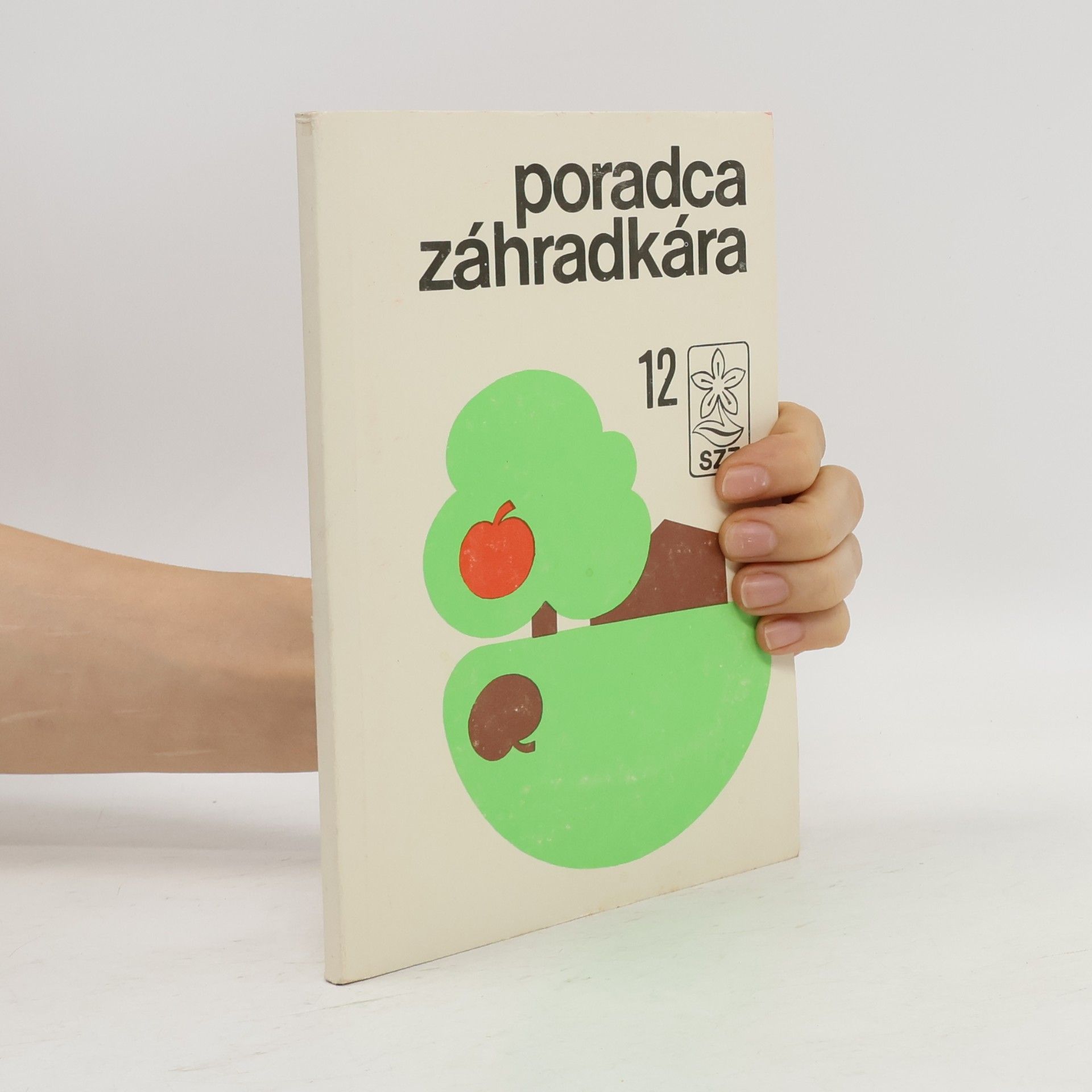 Kolektív autorov Poradca záhradkára 12