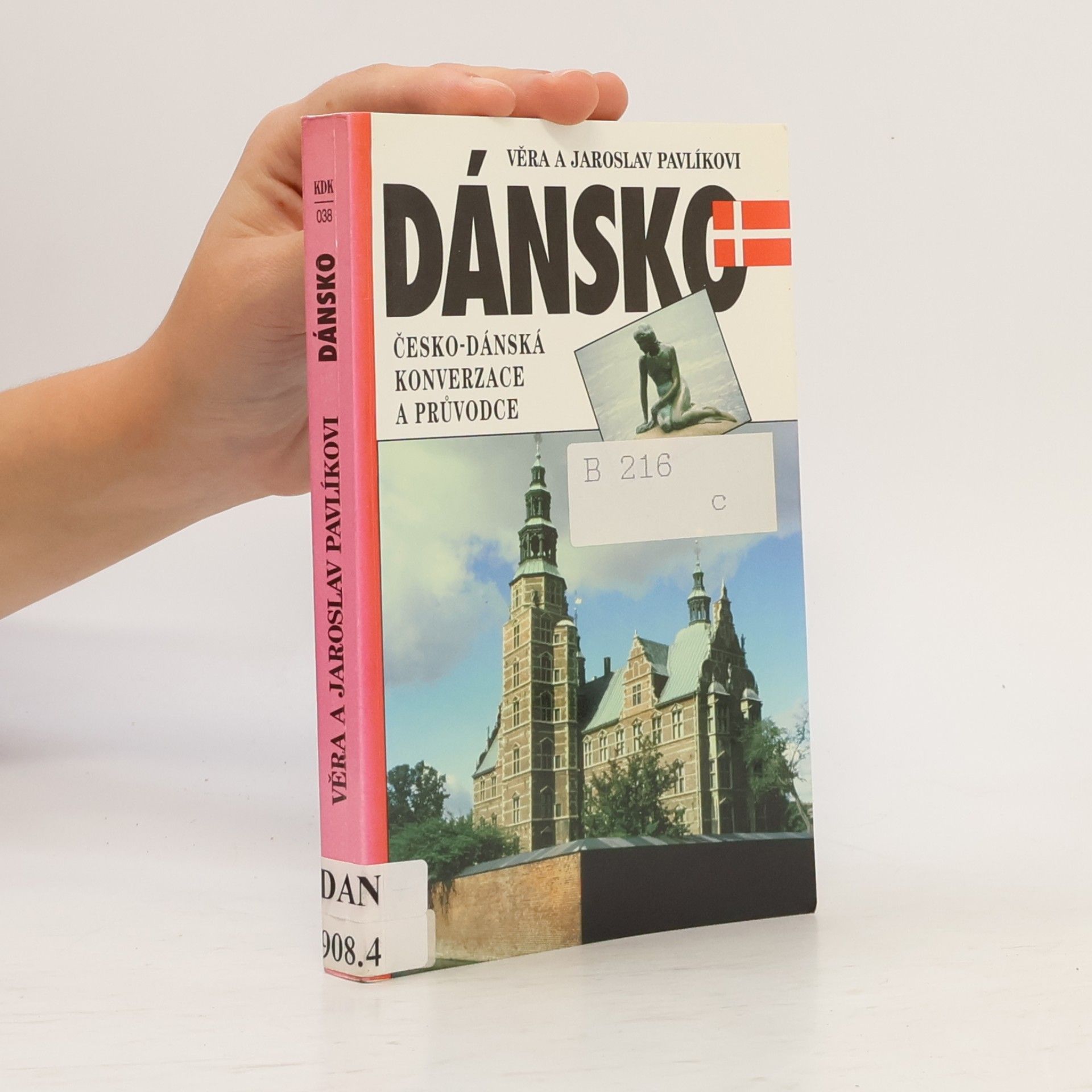 Jaroslav Vincenc Pavlík Dánsko : česko-dánská konverzace a průvodce