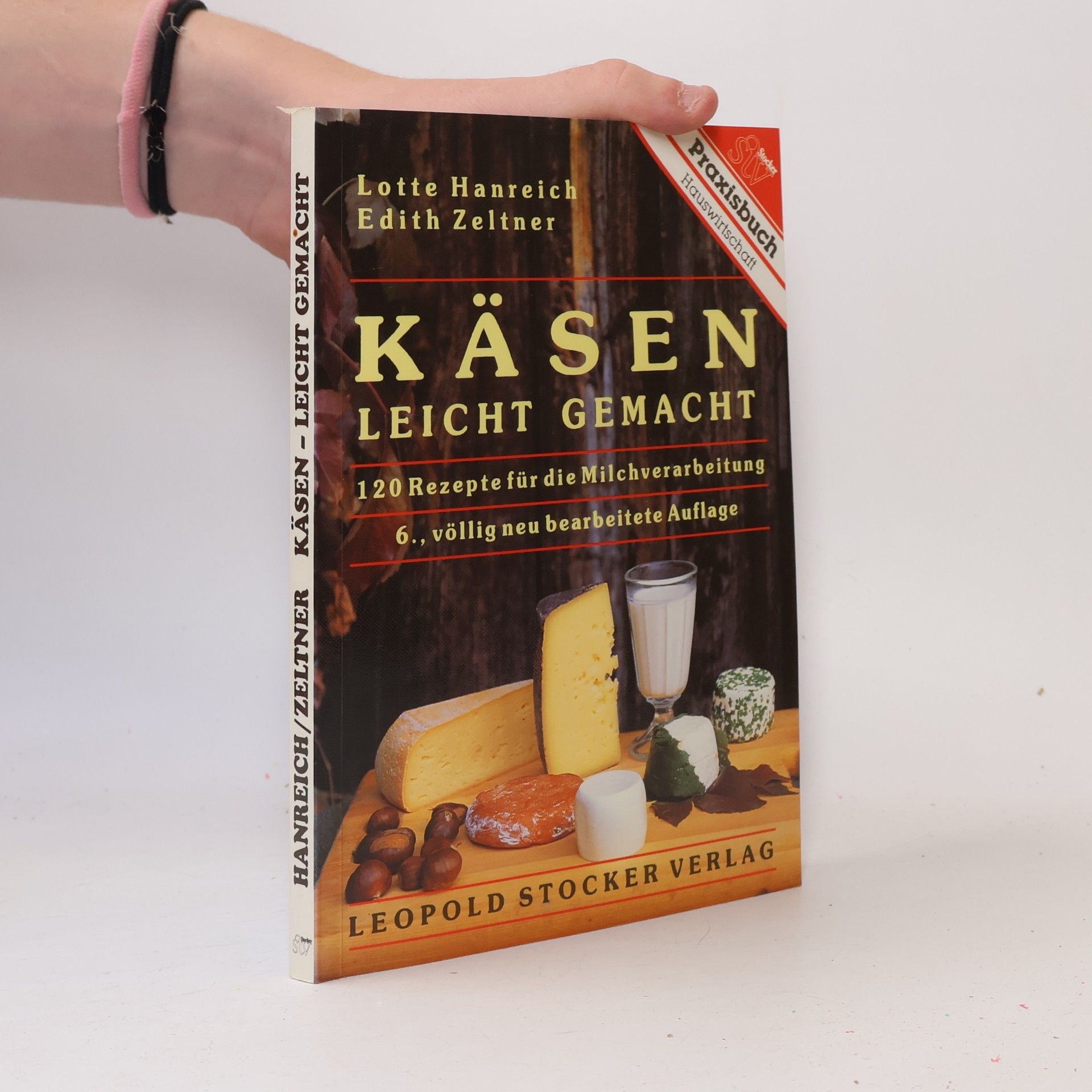 Liselotte Hanreich Käsen - leicht gemacht