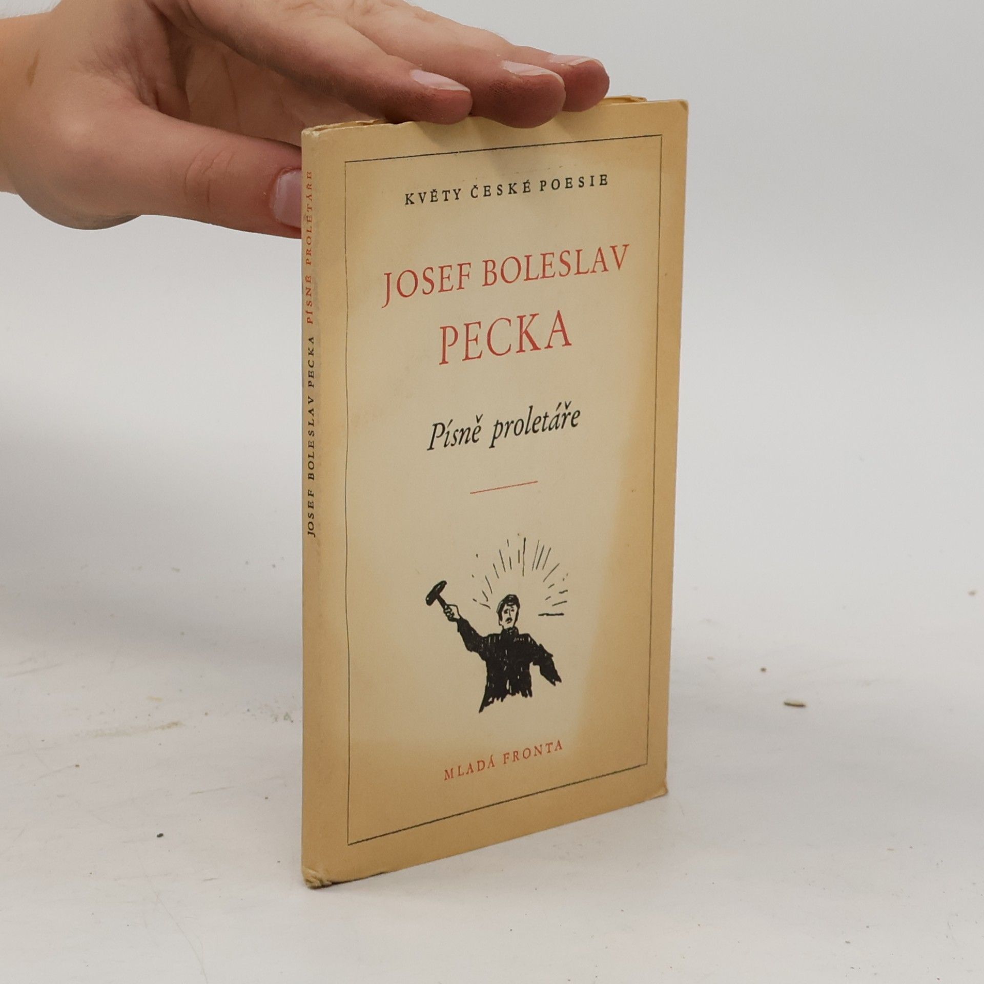 Josef Boleslav Pecka Písně proletáře
