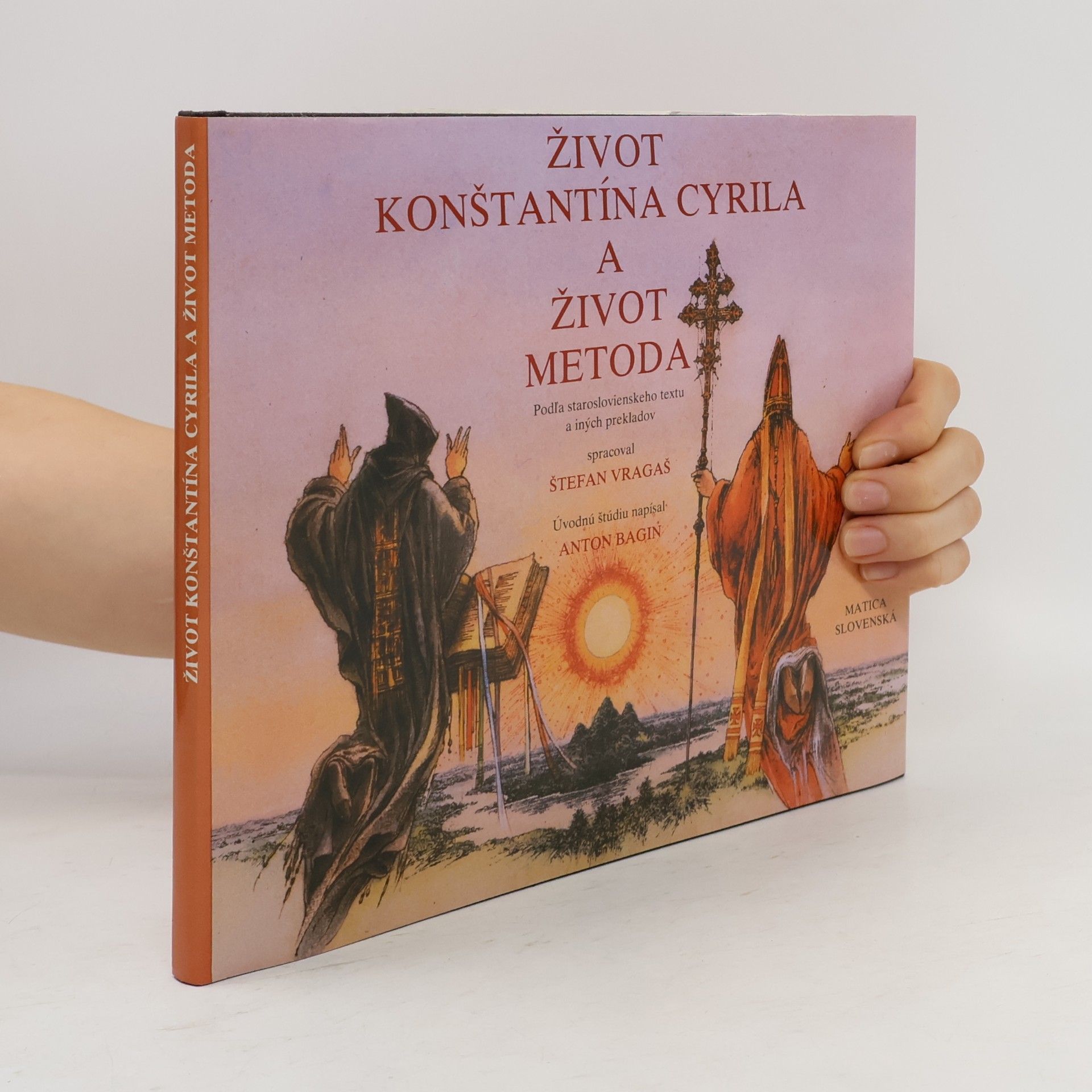 Štefan Vragaš Život sv. Konštantína Cyrila a život sv. Metoda