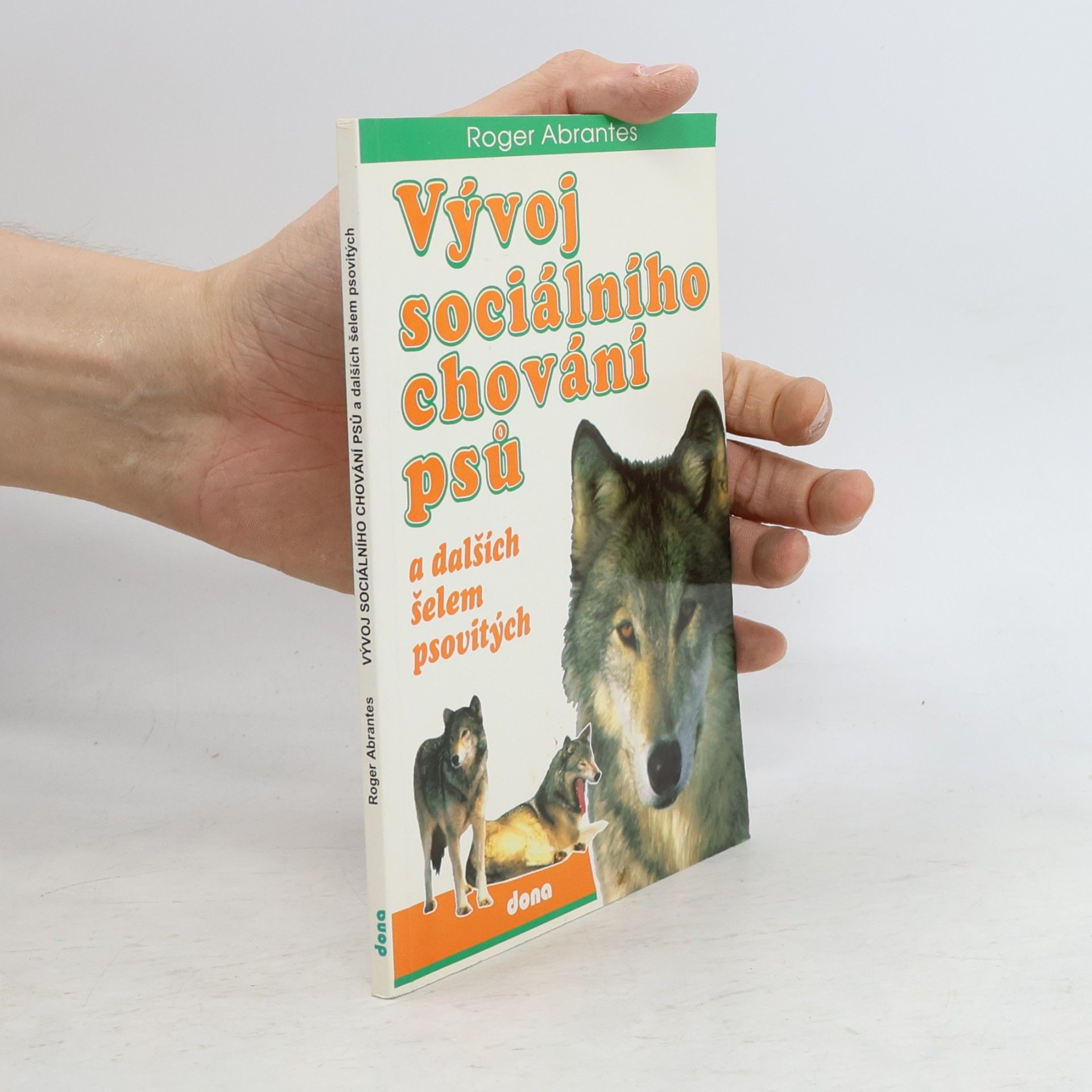 Roger Abrantes Vývoj sociálního chování psů a dalších šelem psovitých
