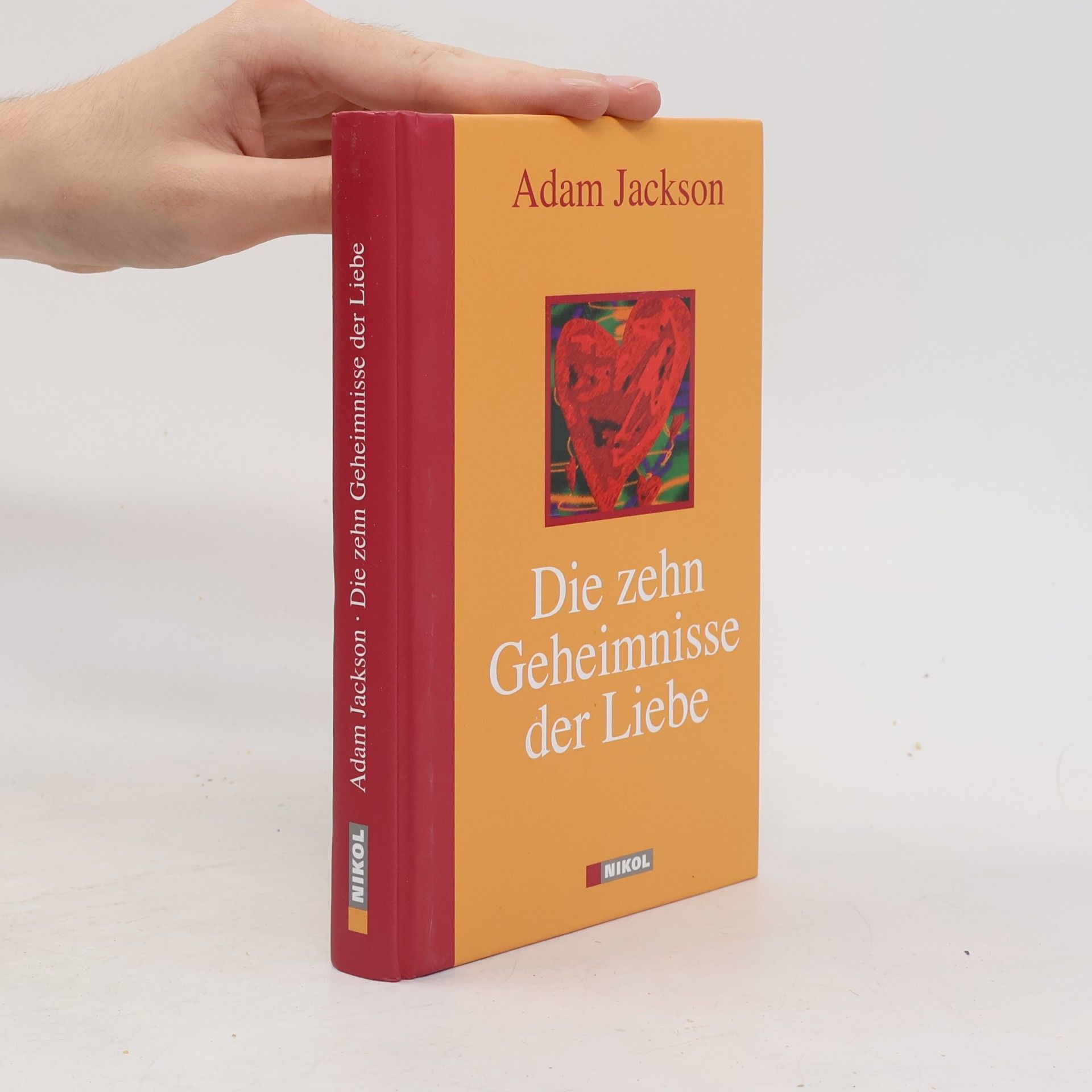 Adam J. Jackson Die zehn Geheimnisse der Liebe