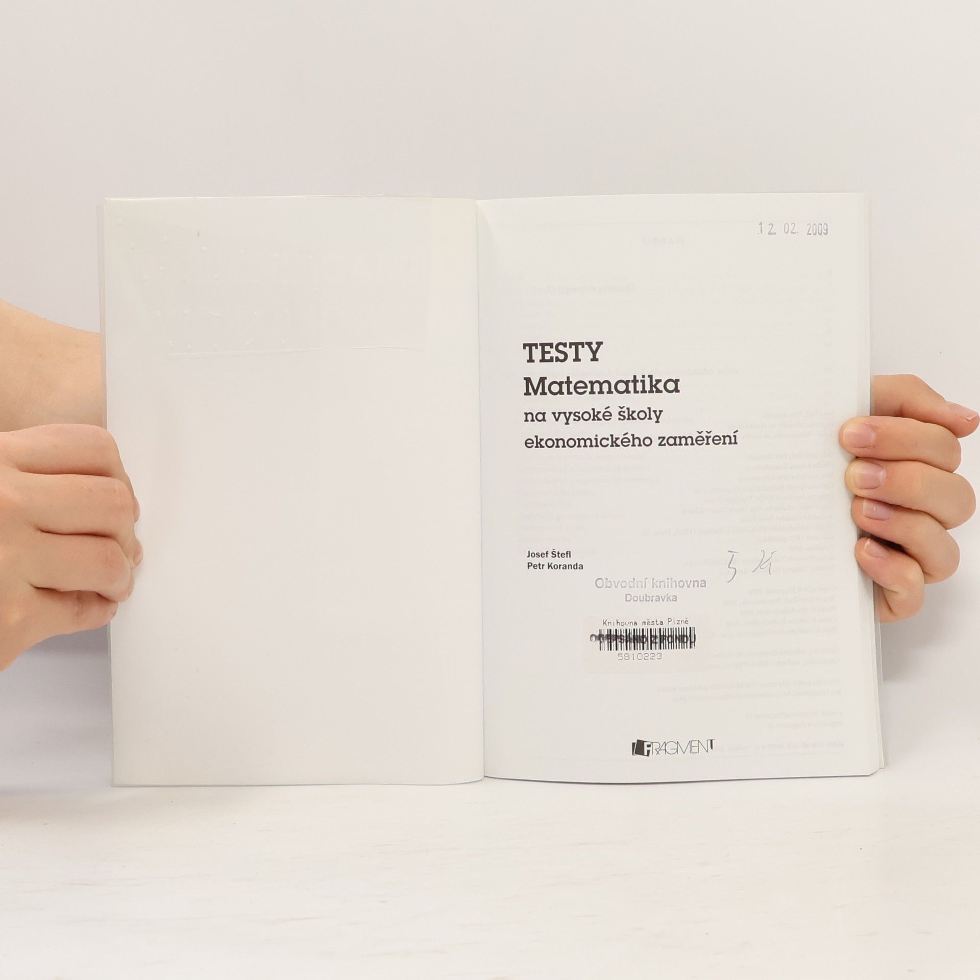 Josef Štefl Přijímací zkoušky na vysoké školy. Matematika na vysoké školy ekonomického zaměření. Testy