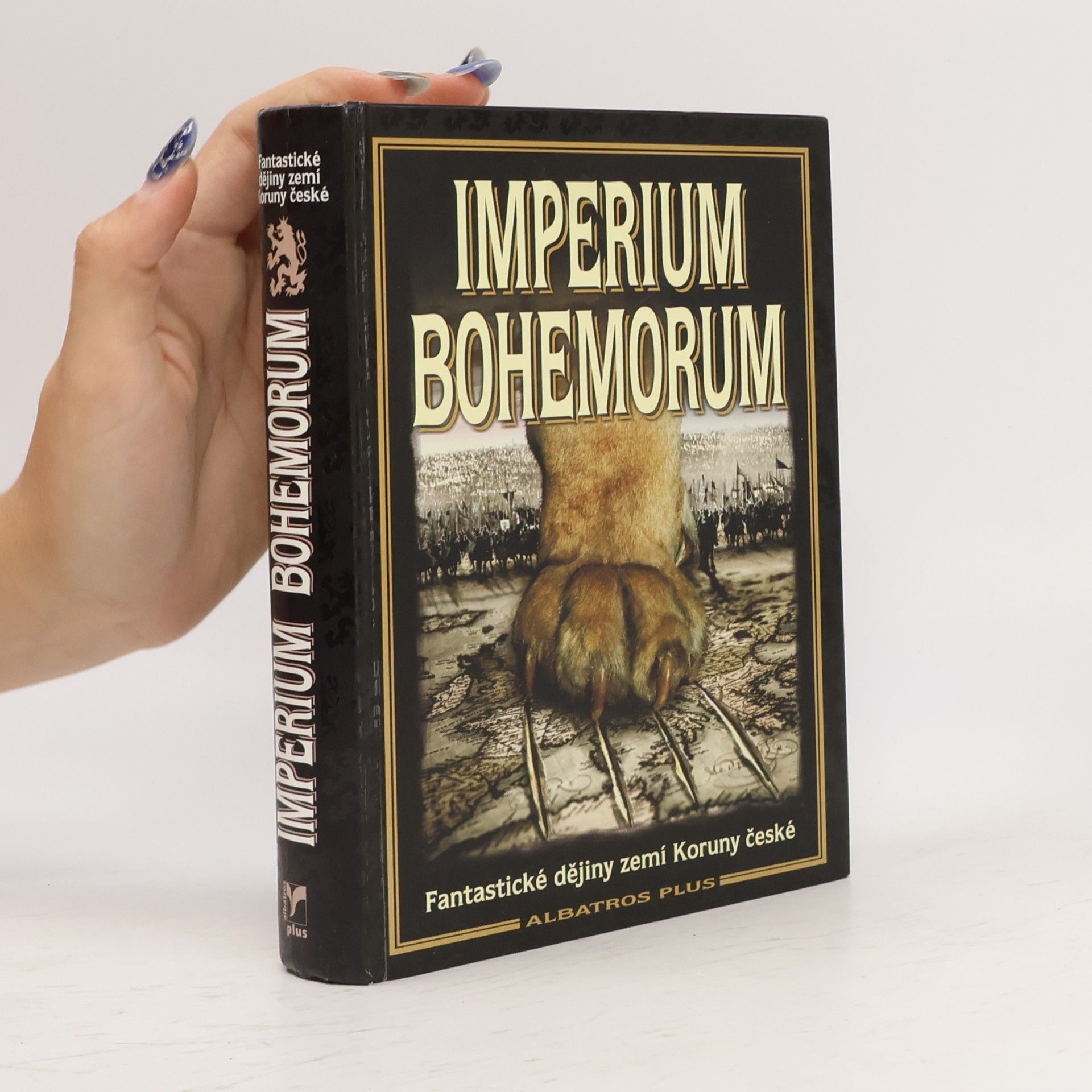 Autorenkollektiv Imperium Bohemorum: Fantastické dějiny zemí Koruny české