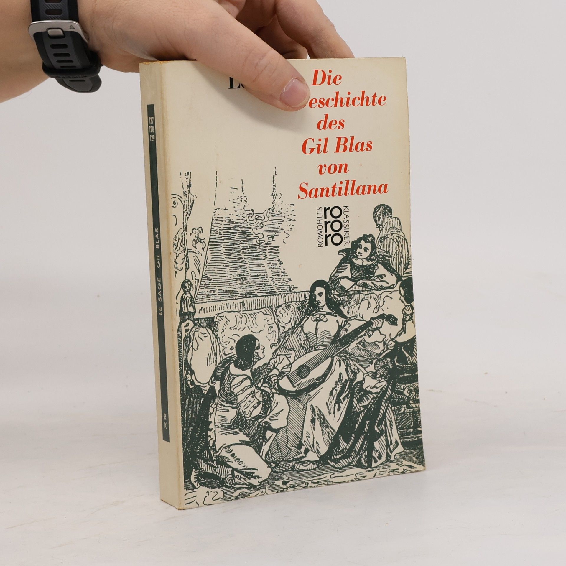 Alain René Le Sage Die Geschichte des Gil Blas von Santillana