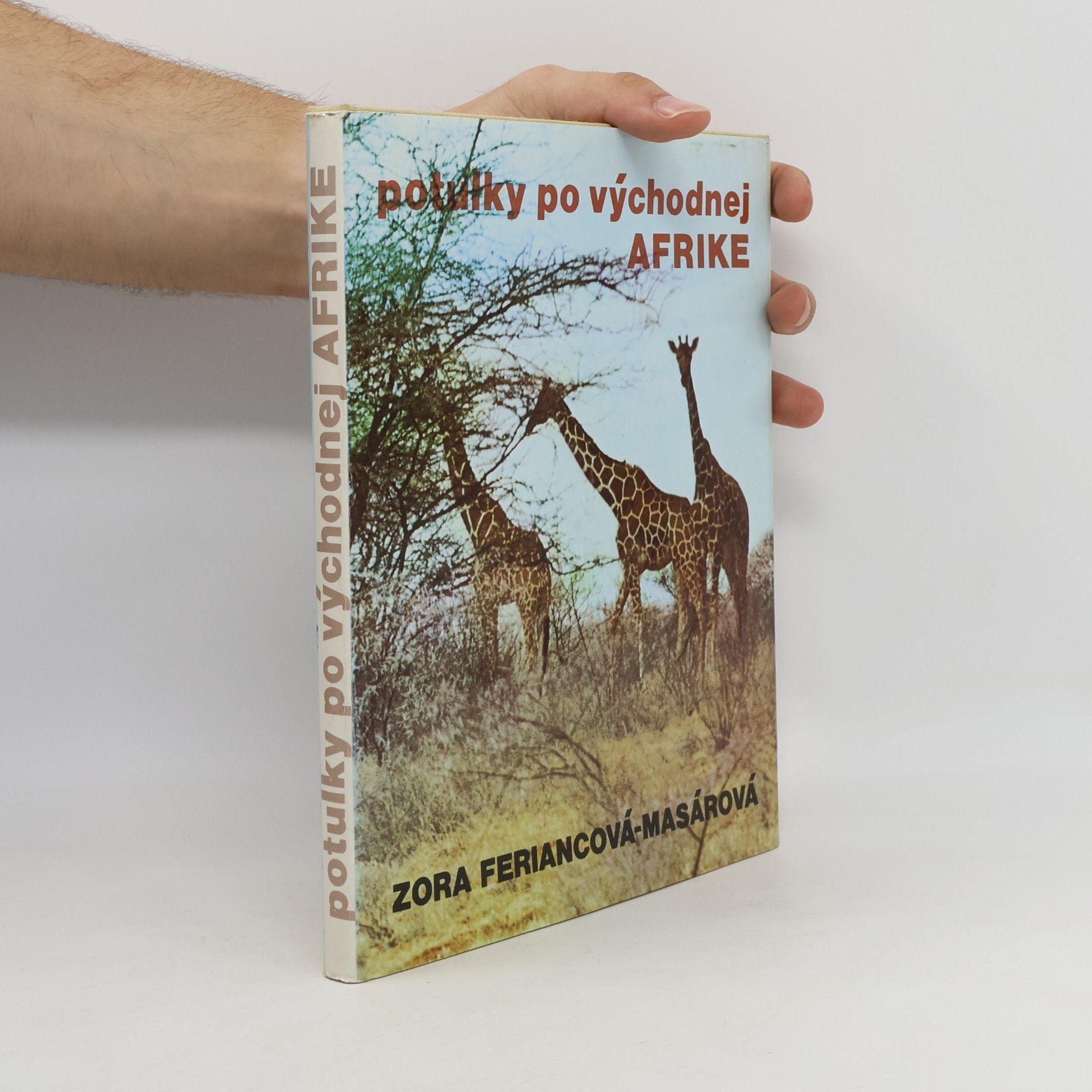 Zora Feriancová-Masárová Potulky po východnej Afrike
