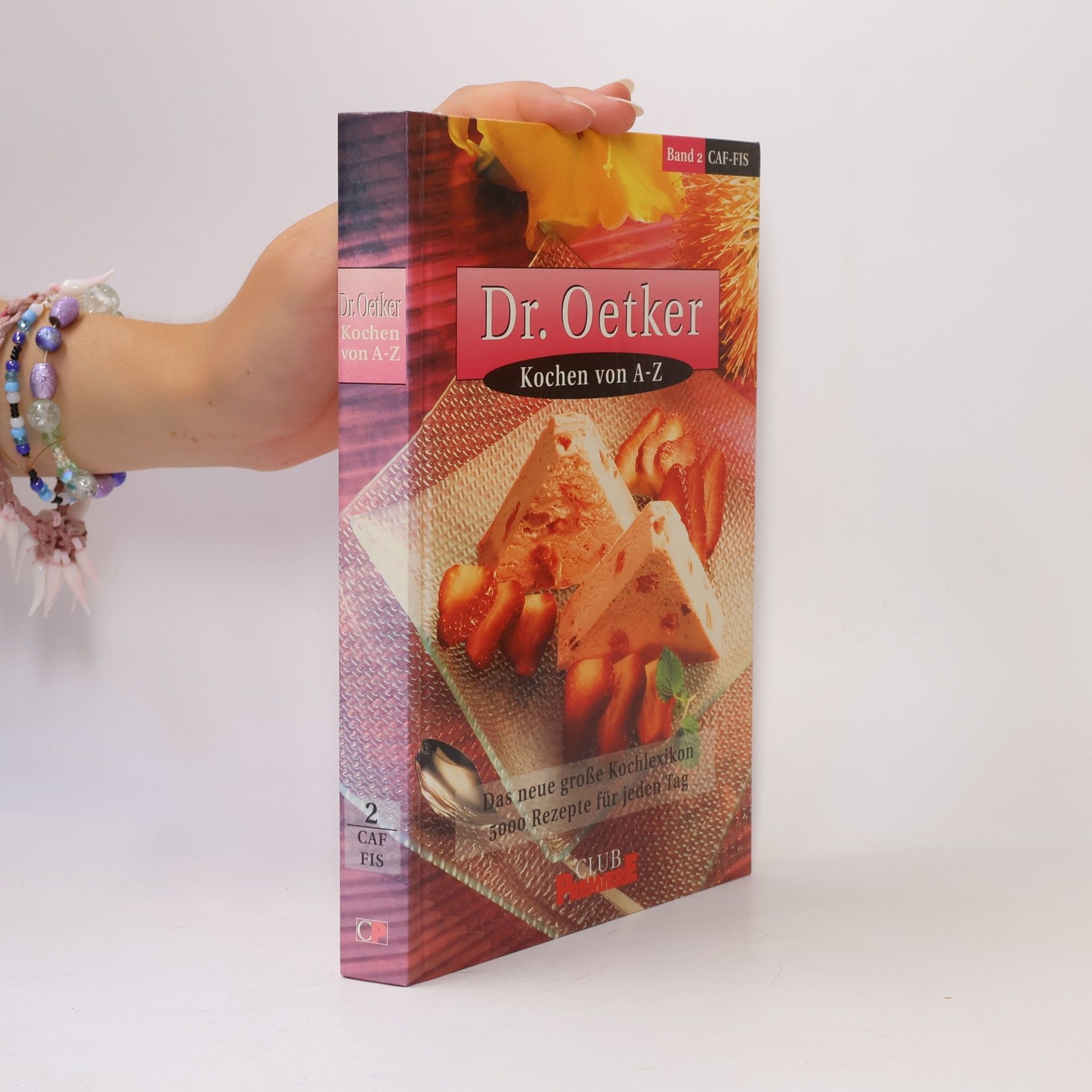 Kolektiv autorů Dr. Oetker. Kochen von A-Z 2. Caf - Fis