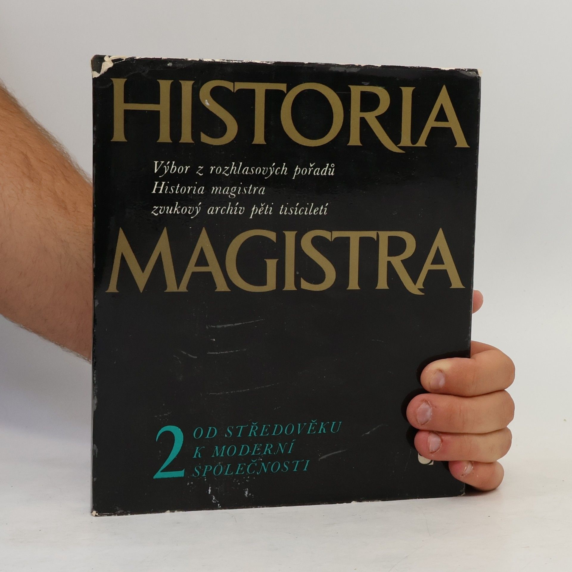 Autorenkollektiv Historia Magistra 2. Od středověku k moderní společnosti.