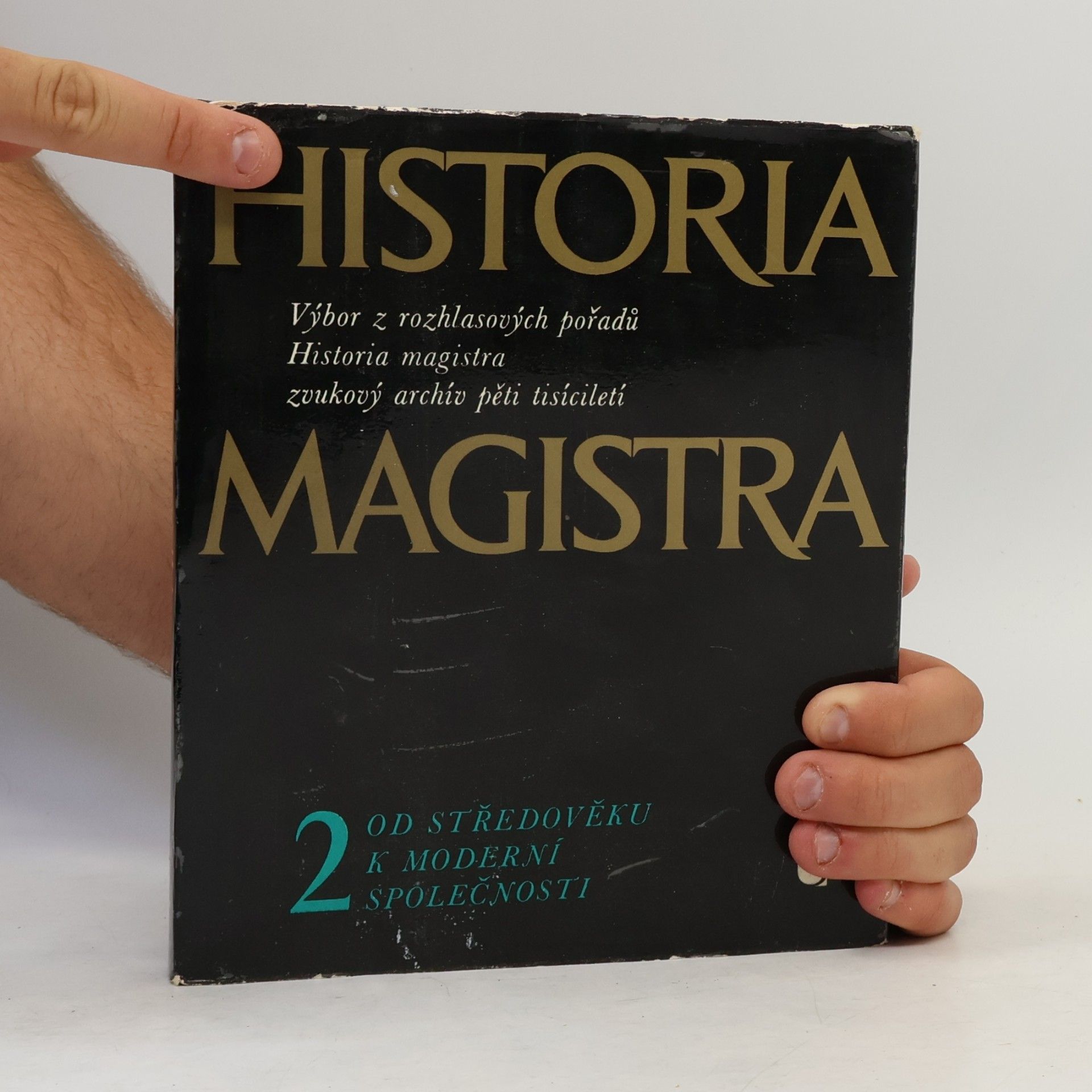 Autorenkollektiv Historia Magistra 2. Od středověku k moderní společnosti.