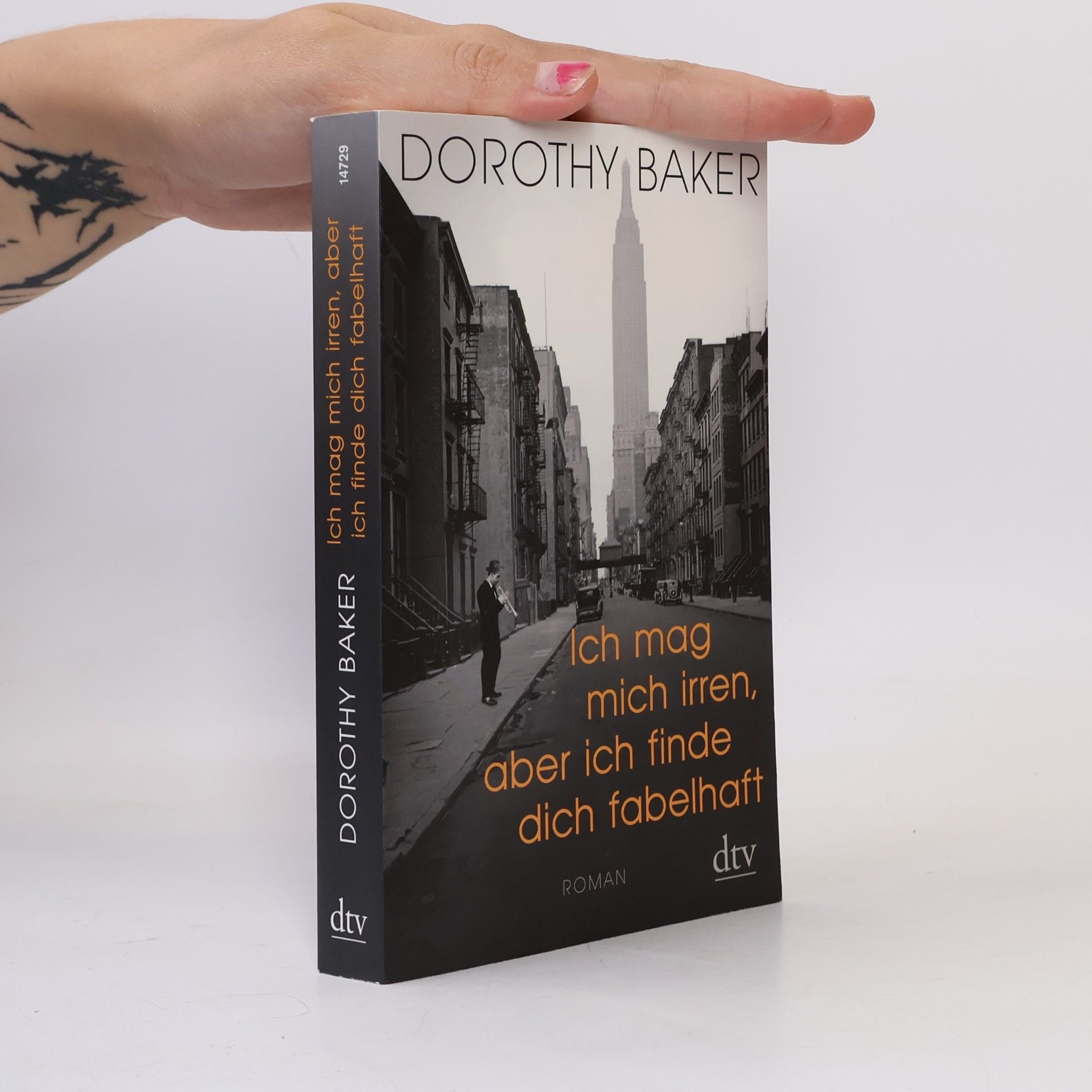 Dorothy Baker Ich mag mich irren, aber ich finde dich fabelhaft