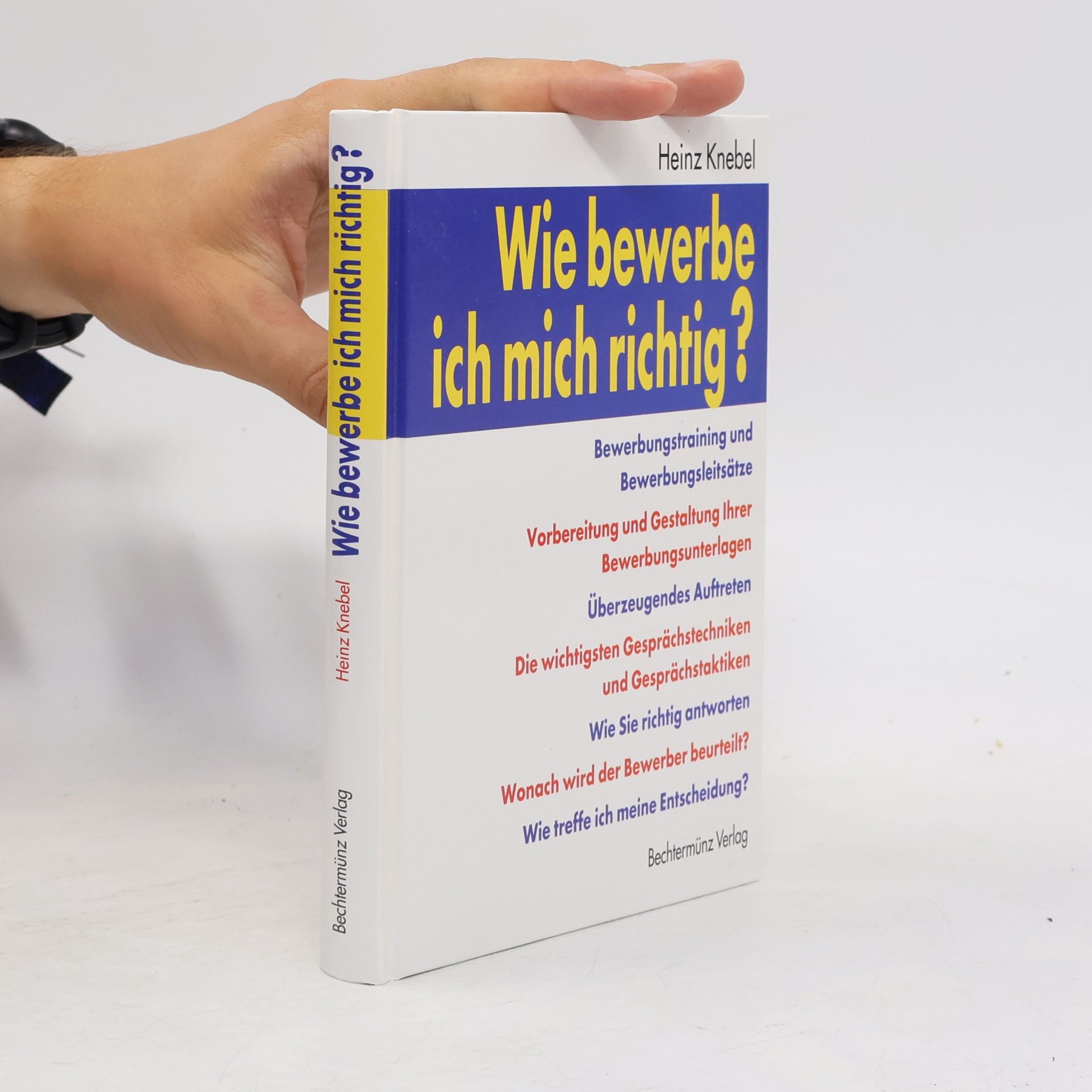 Heinz Knebel Wie bewerbe ich mich richtig?