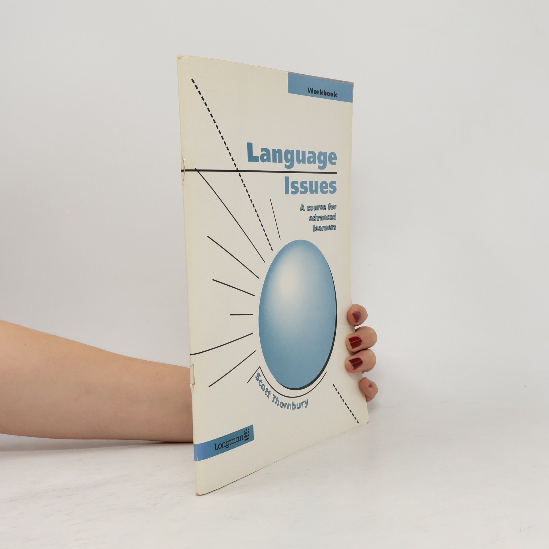 Scott Thornbury Language issuses : a course for advanced learners. Workbook