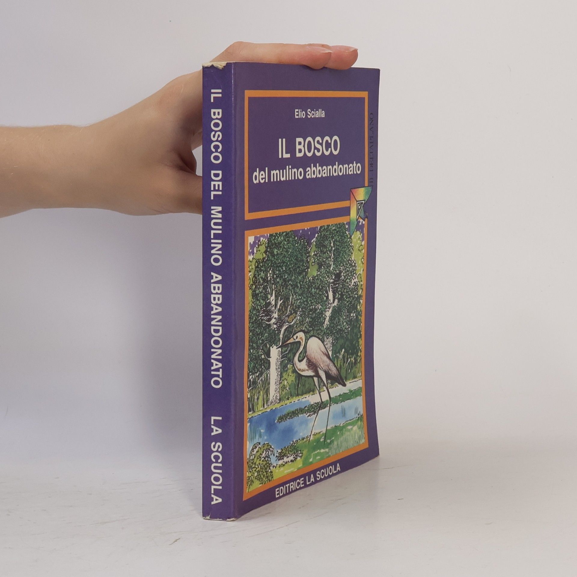 Elio Scialla Il bosco del mulino abbandonato