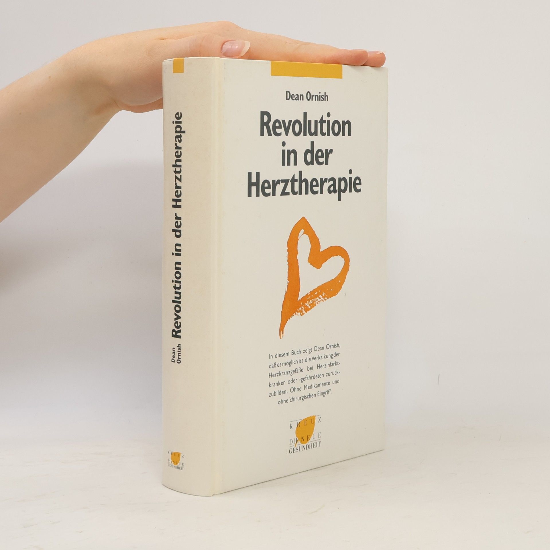Dean Ornish Revolution in der Herztherapie