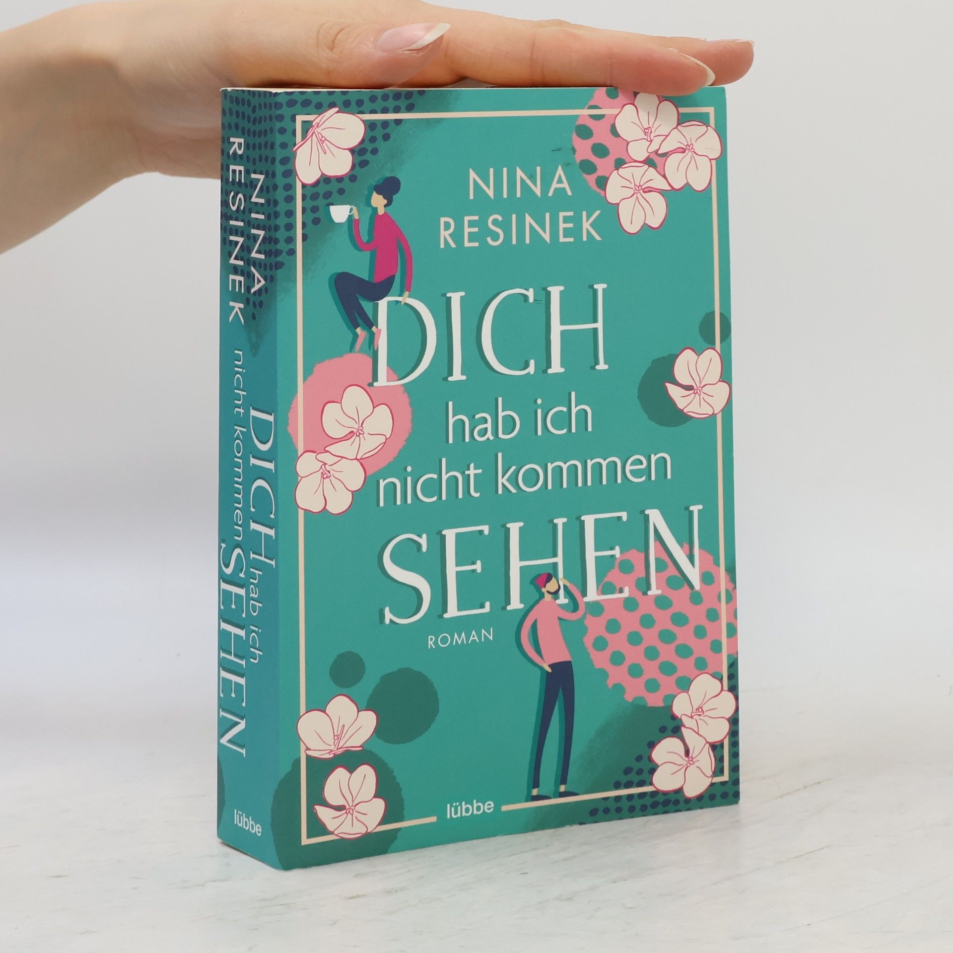 Nina Resinek Dich hab ich nicht kommen sehen
