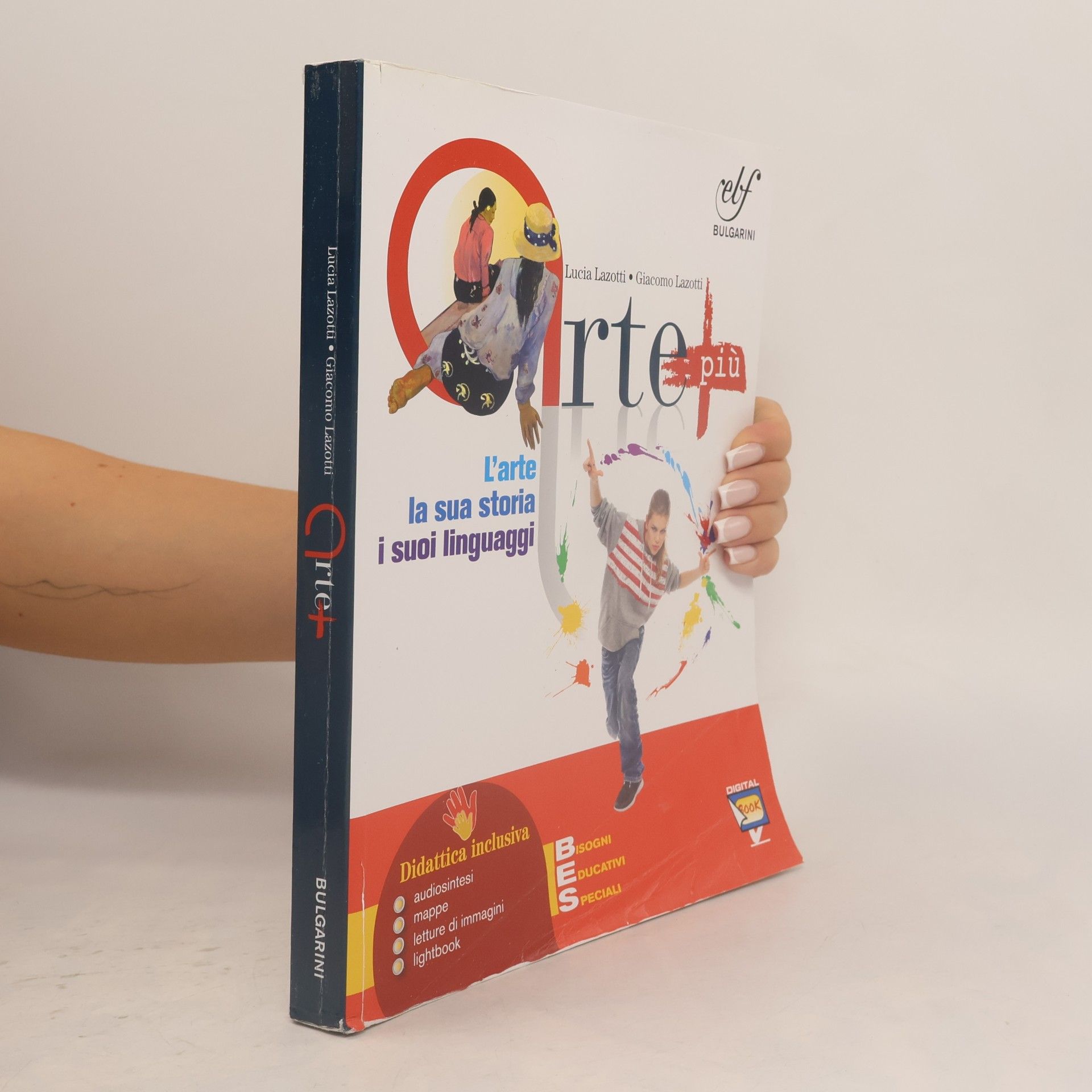 Giacomo Lazotti Arte più. L'arte la suda storia i suoi linguaggi