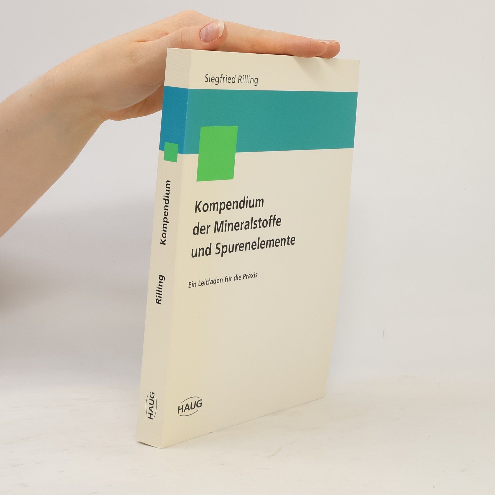 Siegfried Rilling Kompendium der Mineralstoffe und Spurenelemente