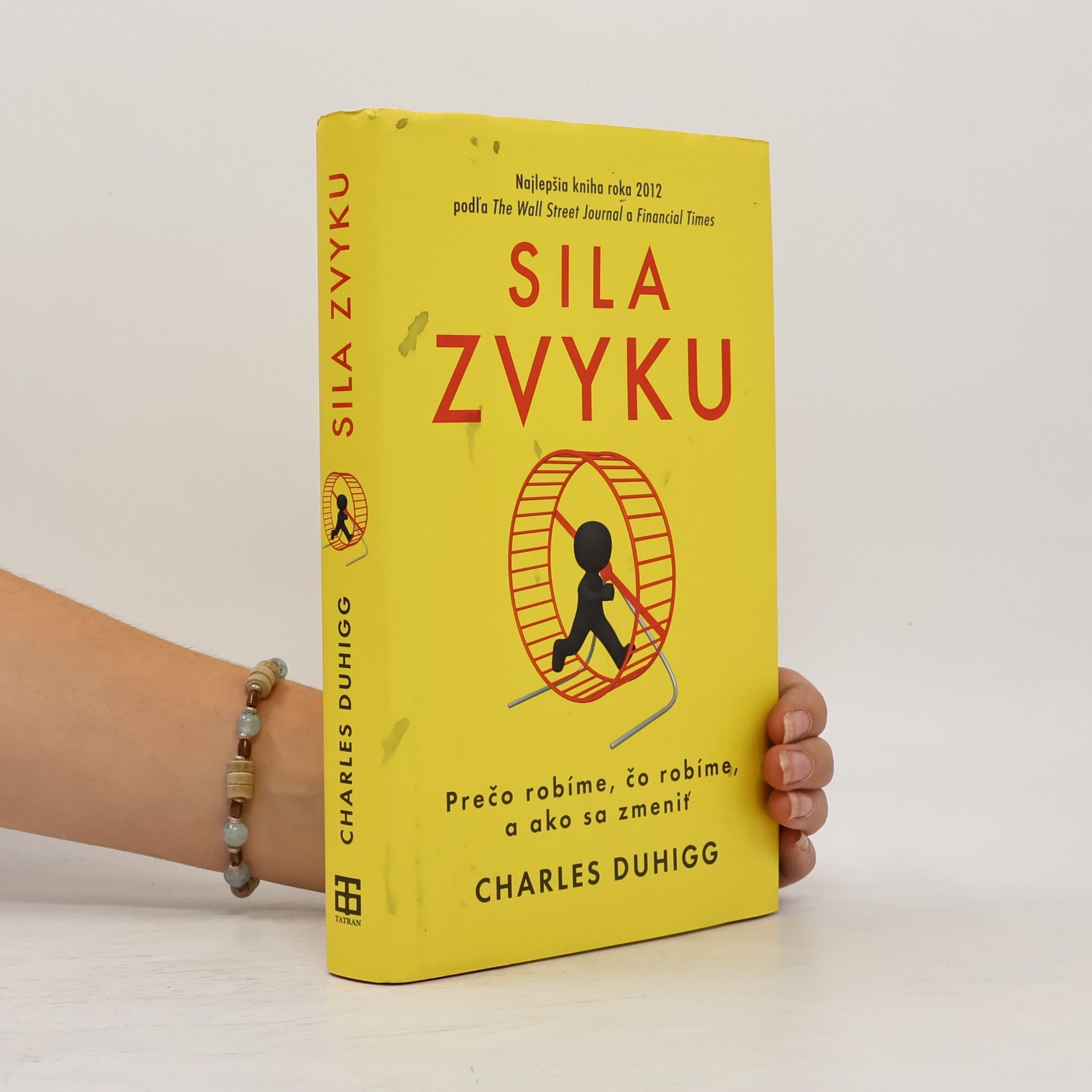 Charles Duhigg Sila zvyku – Prečo robíme, čo robíme, a ako sa zmeniť