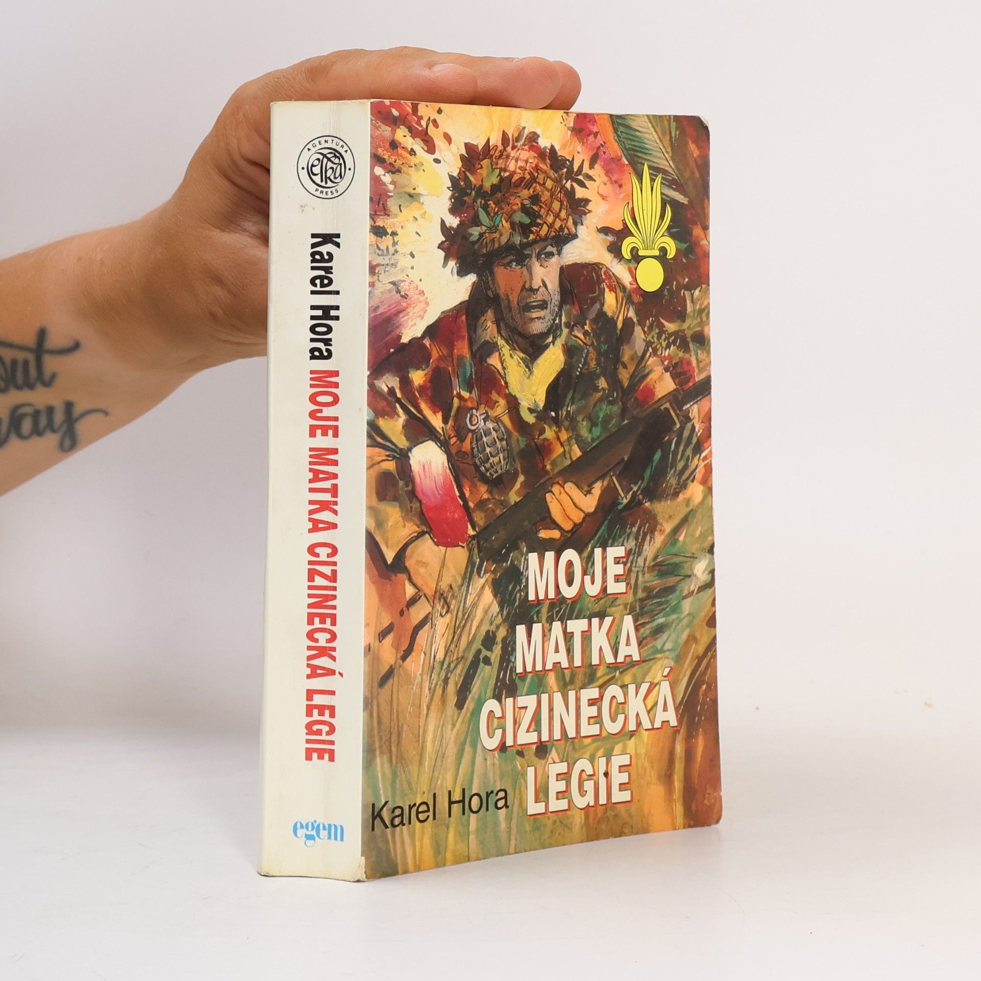 Karel Hora Moje matka cizinecká legie