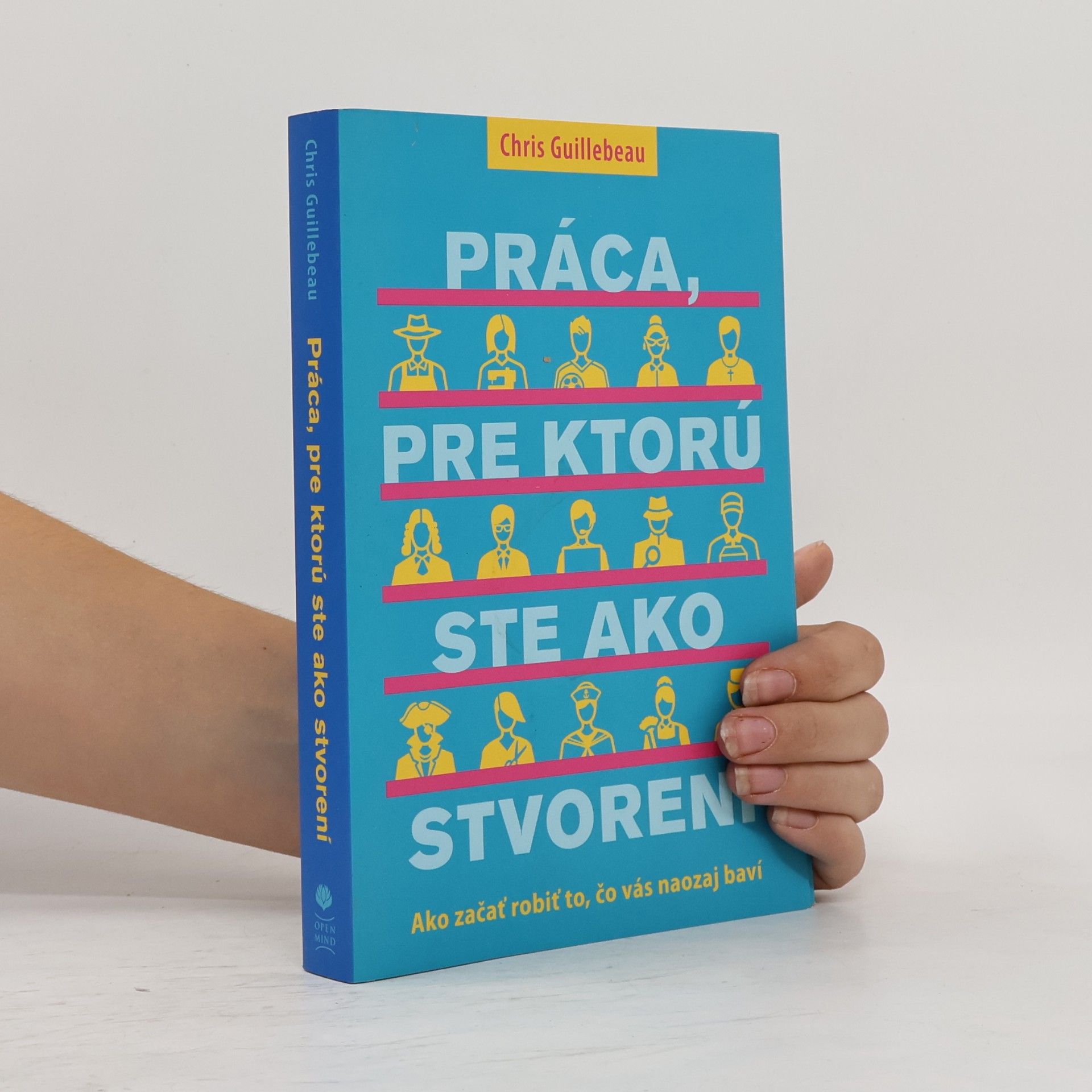Chris Guillebeau Práca, pre ktorú ste ako stvorení