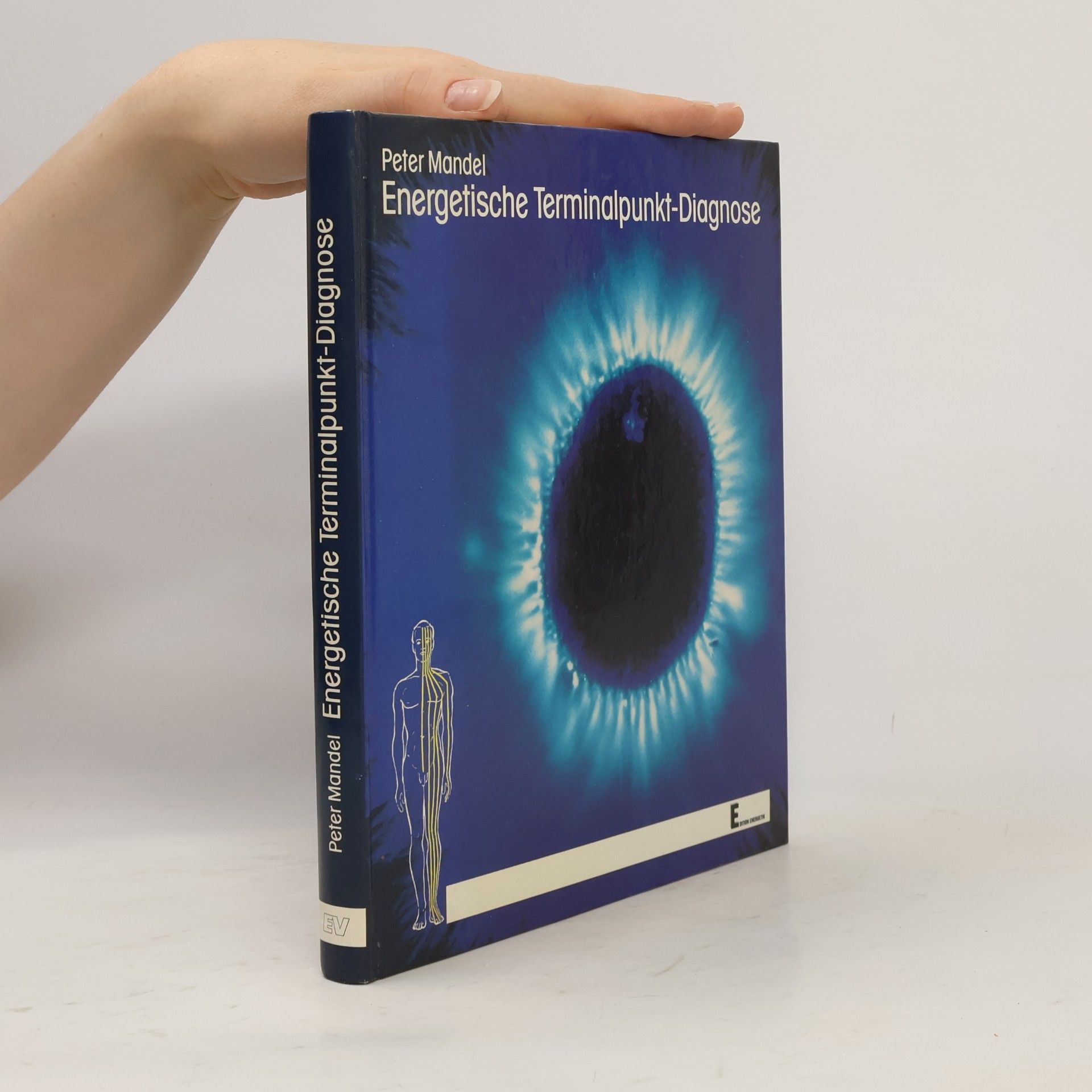 Peter Mandel Energetische Terminalpunkt-Diagnose