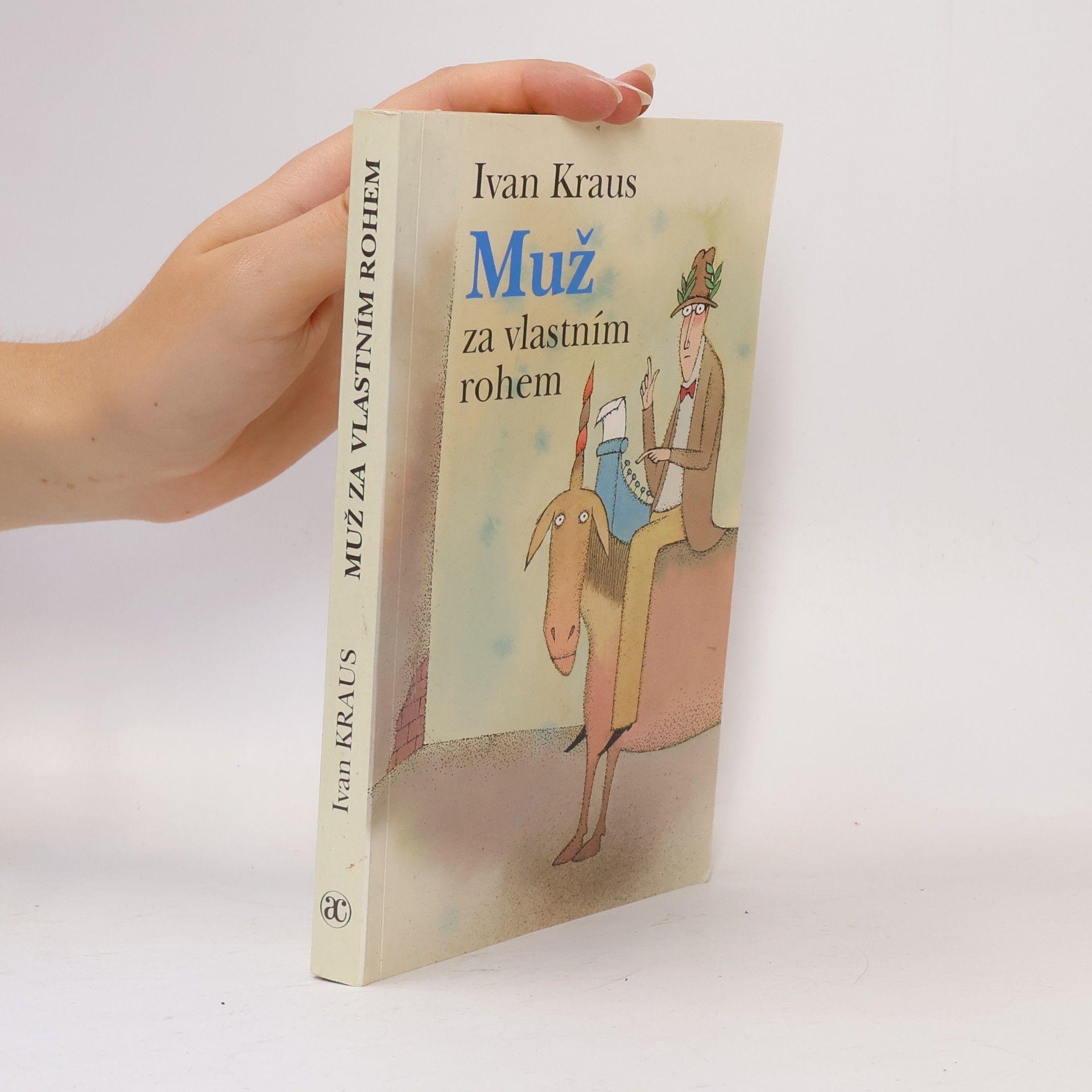 Ivan Kraus Muž za vlastním rohem