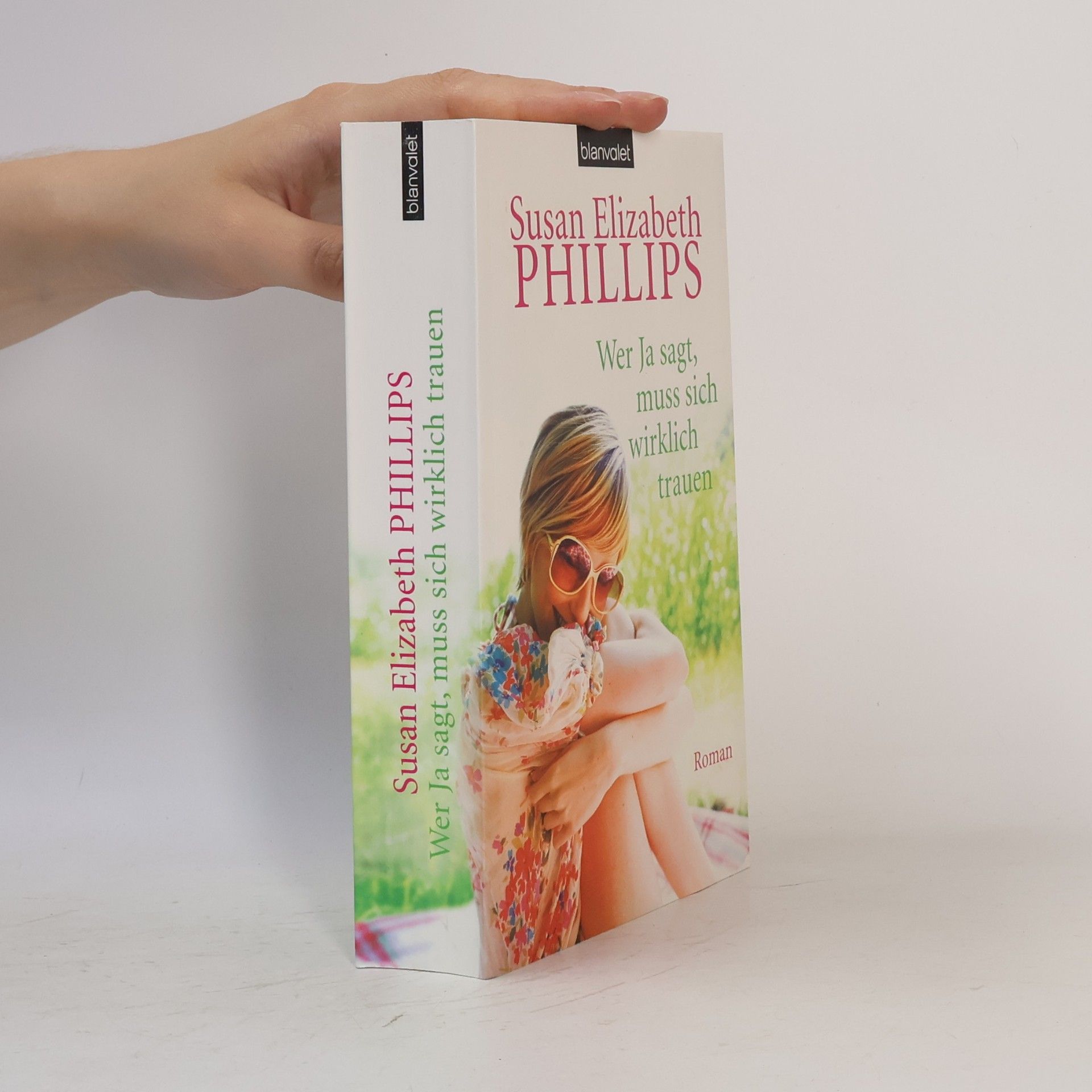 Susan Elizabeth Phillips Wer Ja sagt, muss sich wirklich trauen