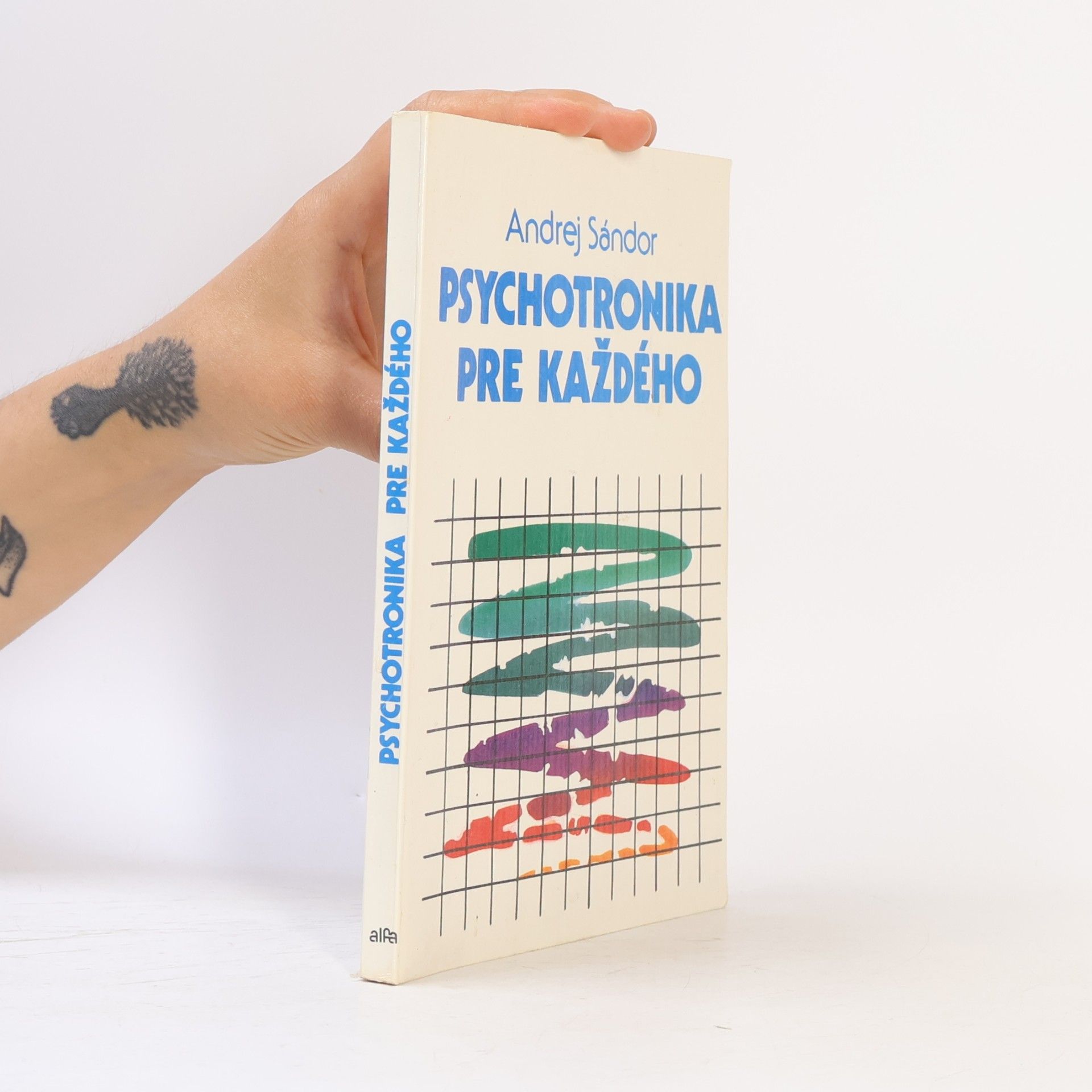 Andrej Sándor Psychotronika pre každého