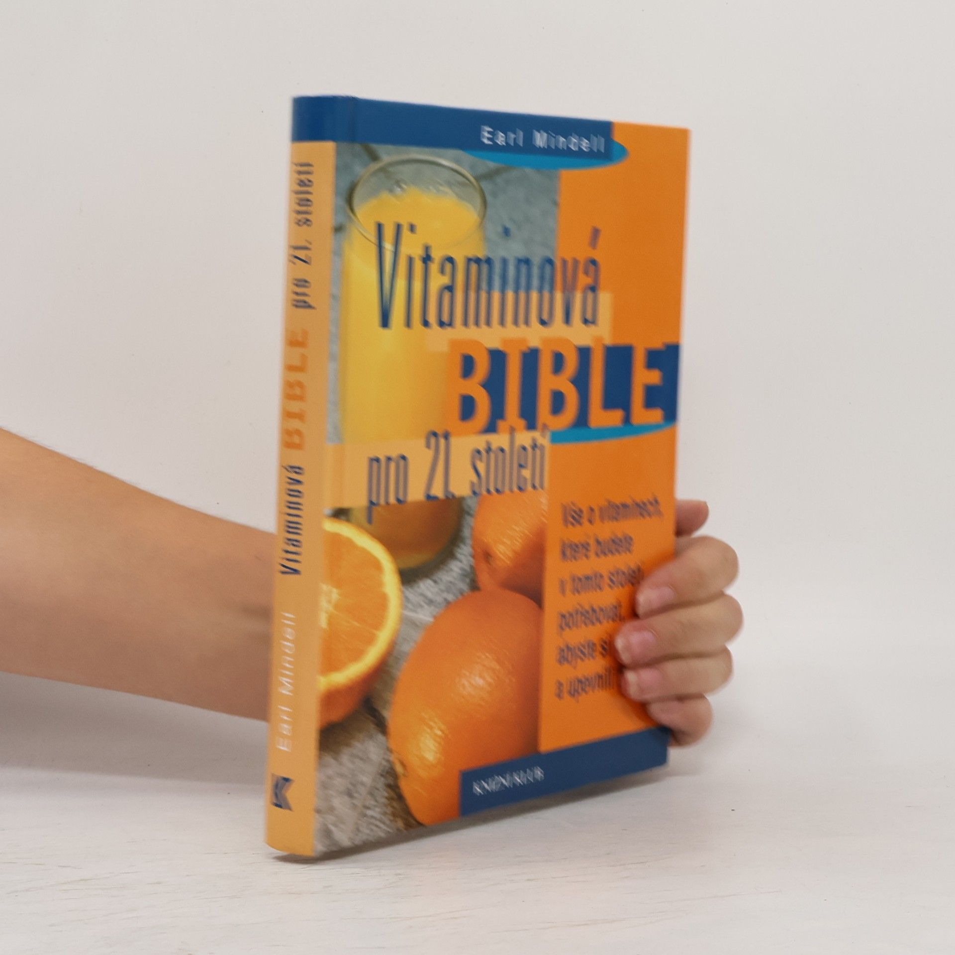 Earl Mindell Vitaminová bible pro 21. století