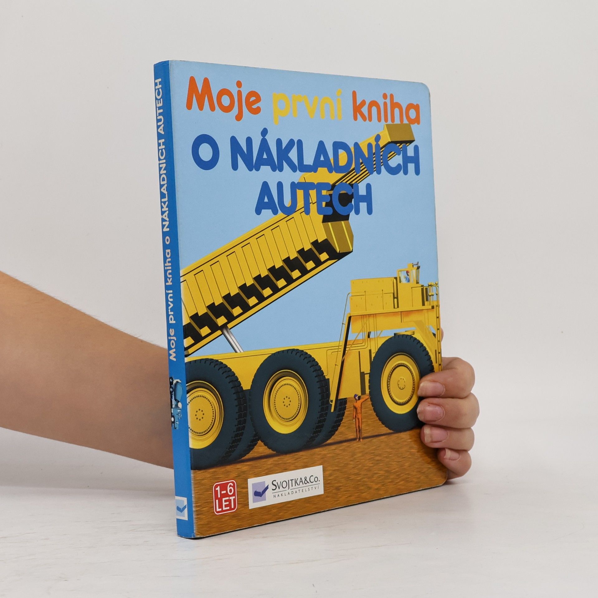 Autorenkollektiv Moje první kniha o nákladních autech