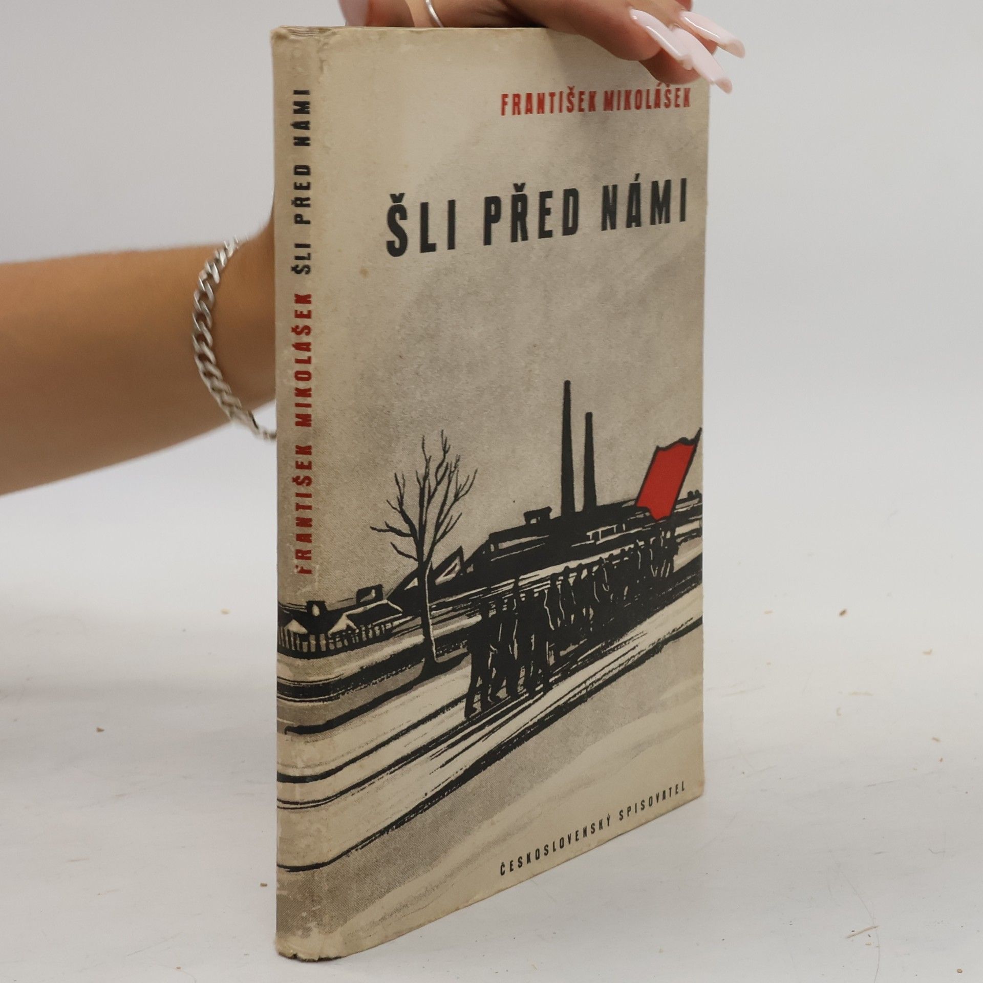 František Mikolášek Šli před námi