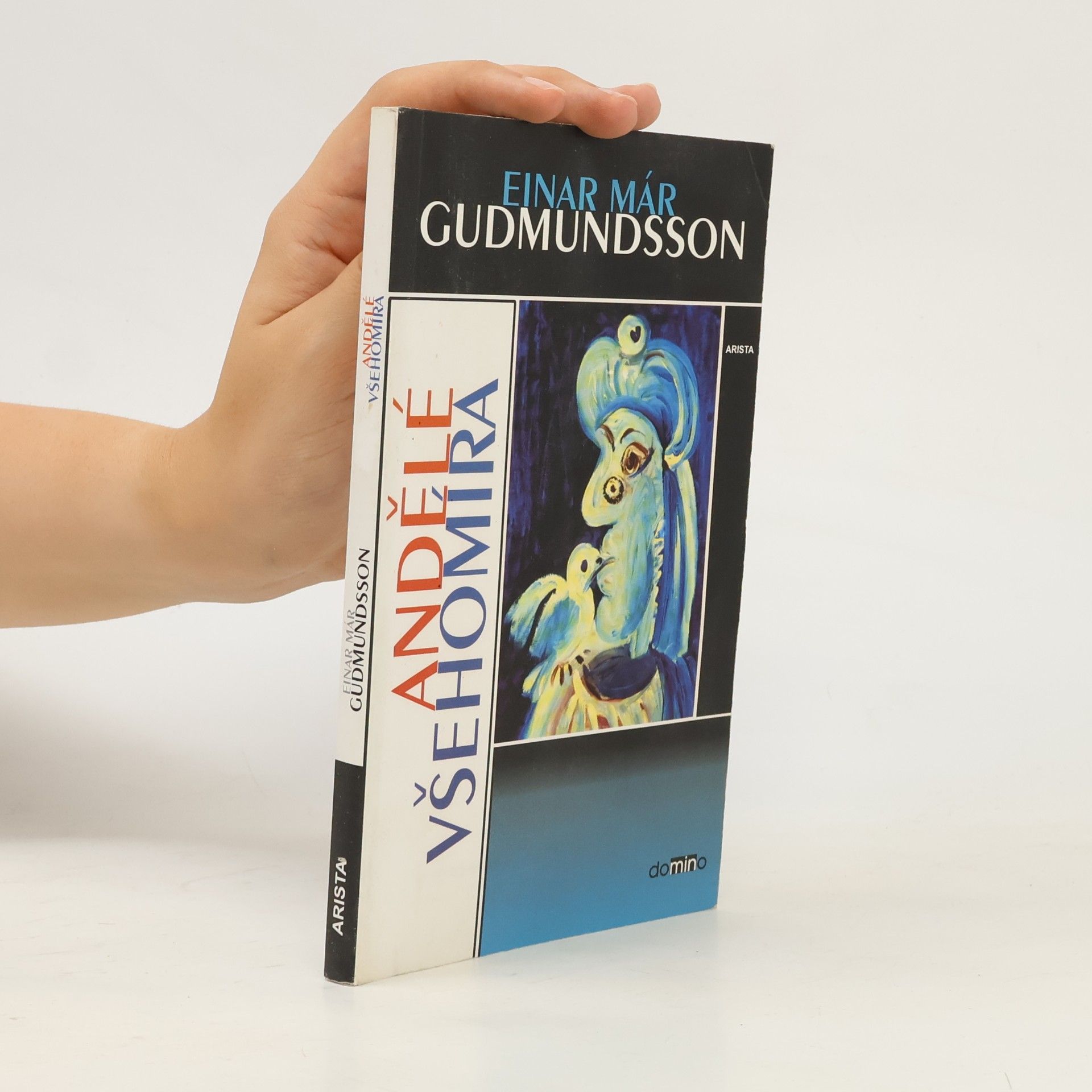Einar Már Guðmundsson Andělé všehomíra
