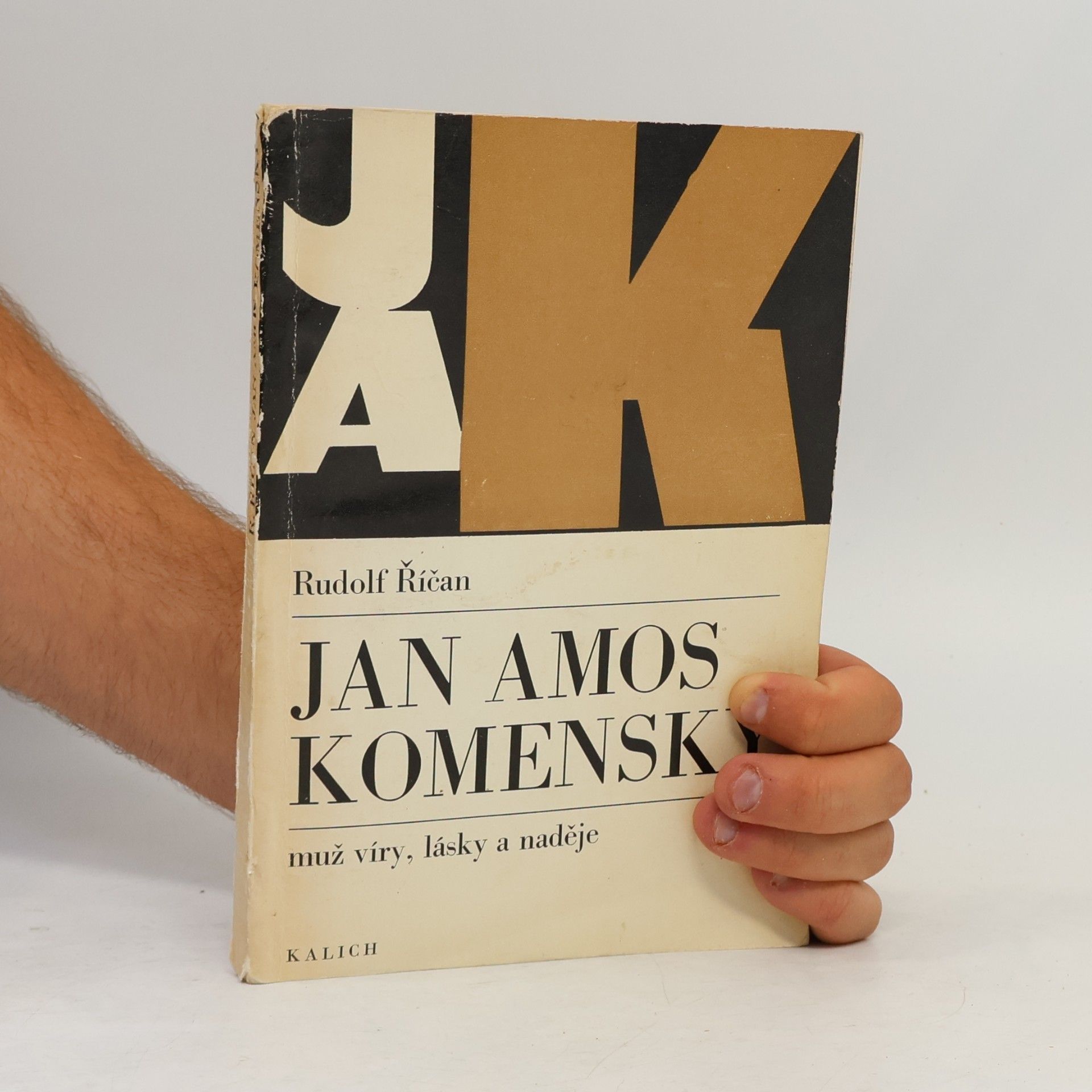 Rudolf Říčan Jan Amos Komenský. Muž víry, lásky a naděje
