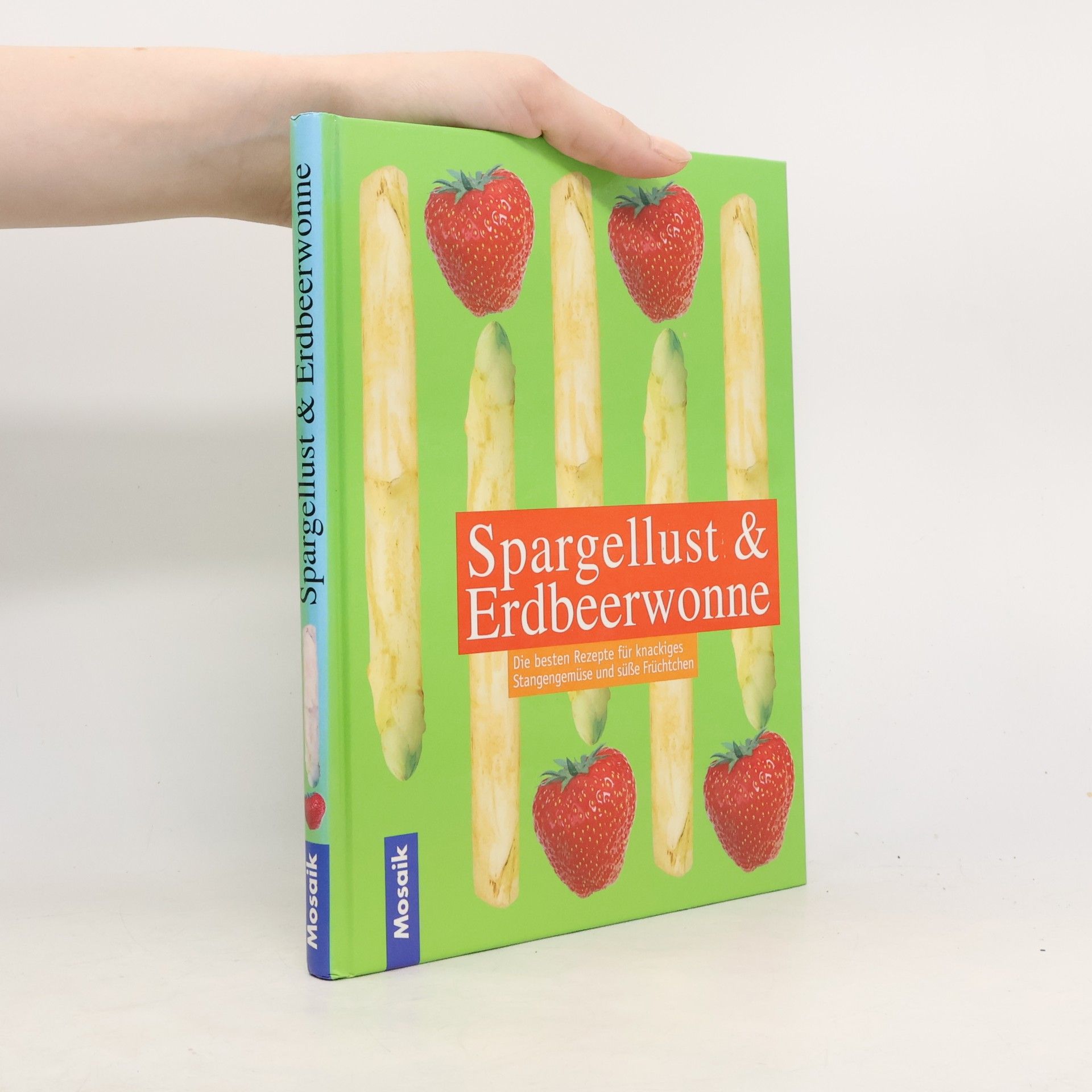 Halina Heitz Spargellust und Erdbeerwonne