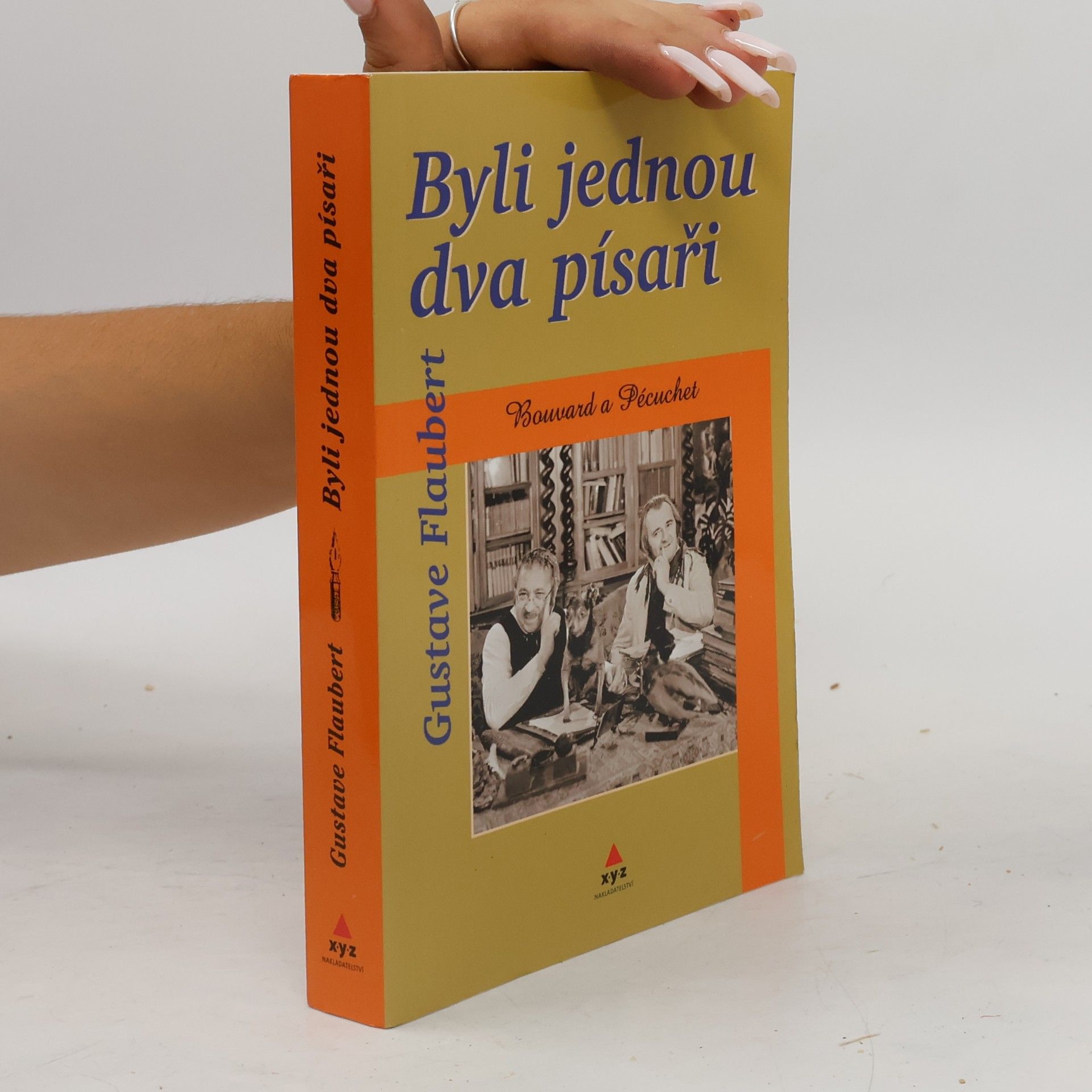 Gustave Flaubert Byli jednou dva písaři: Bouvard a Pécuchet
