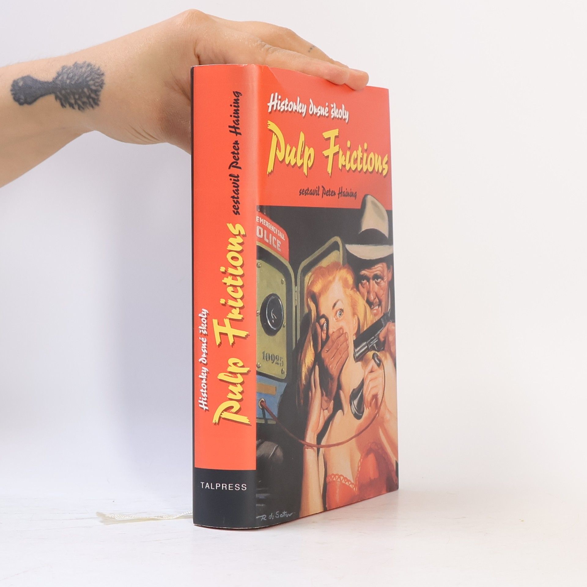 Peter Haining Pulp Frictions. Historky drsné školy