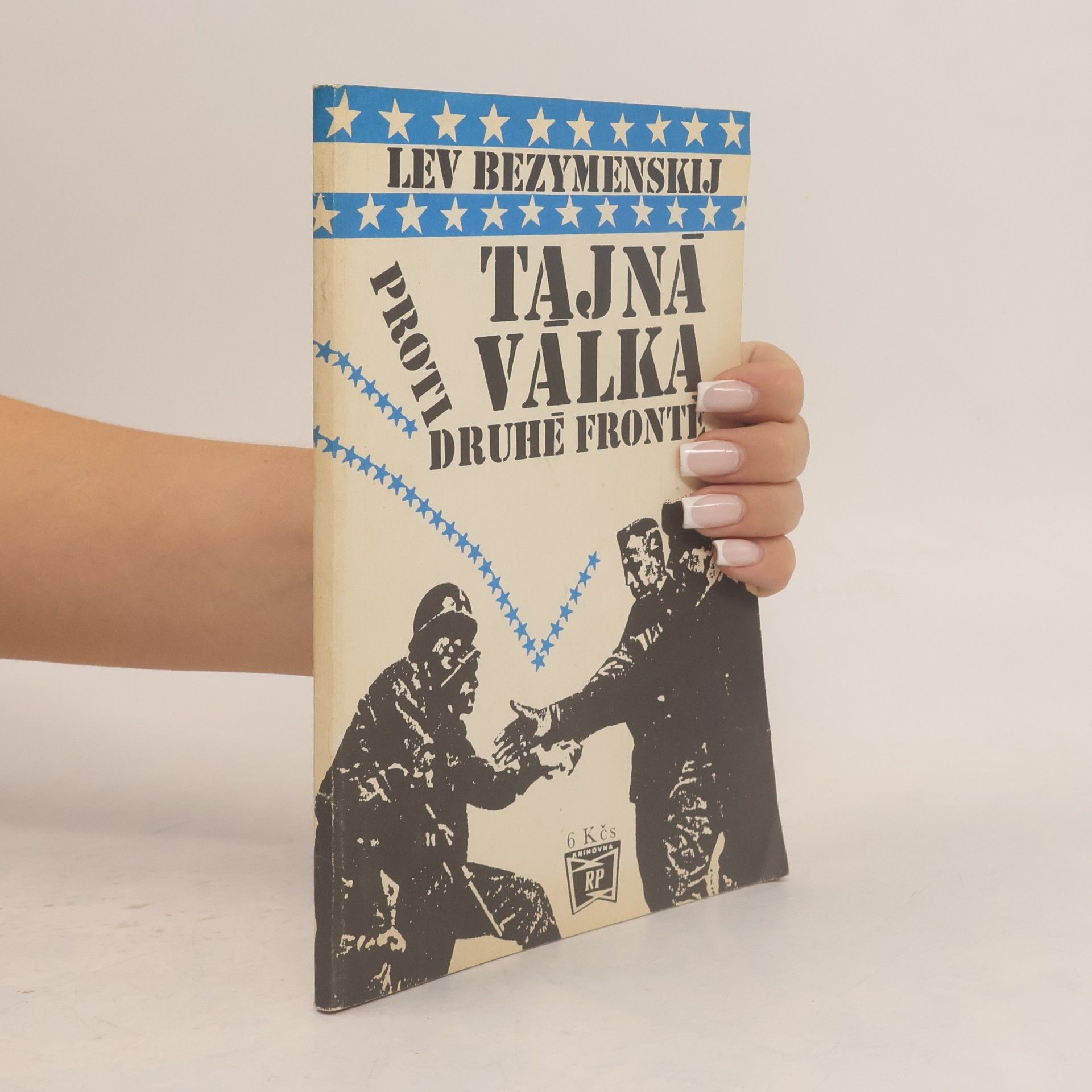 Anna Roth Tajná válka proti druhé frontě