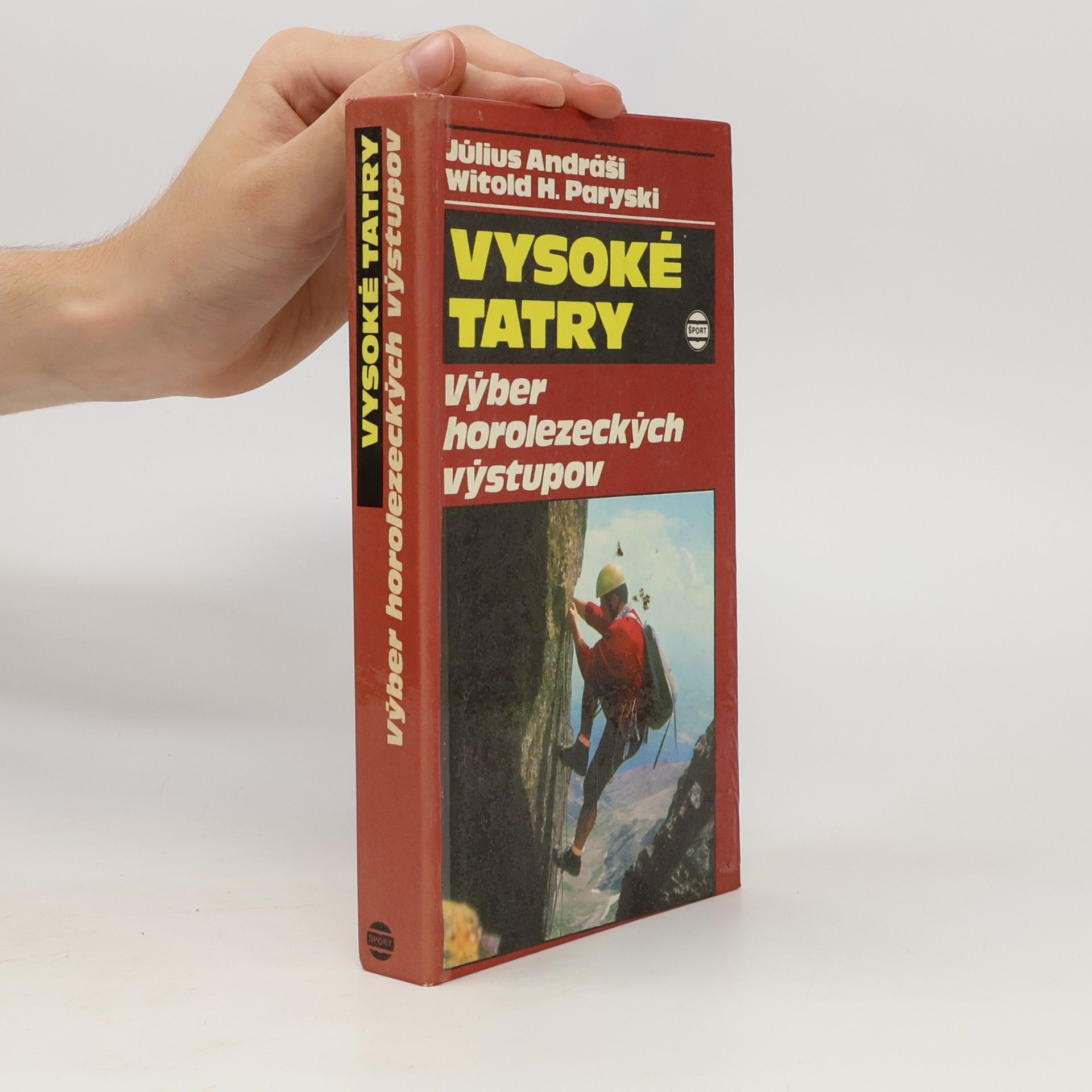 Vysoké Tatry - výber horolezeckých výstupov