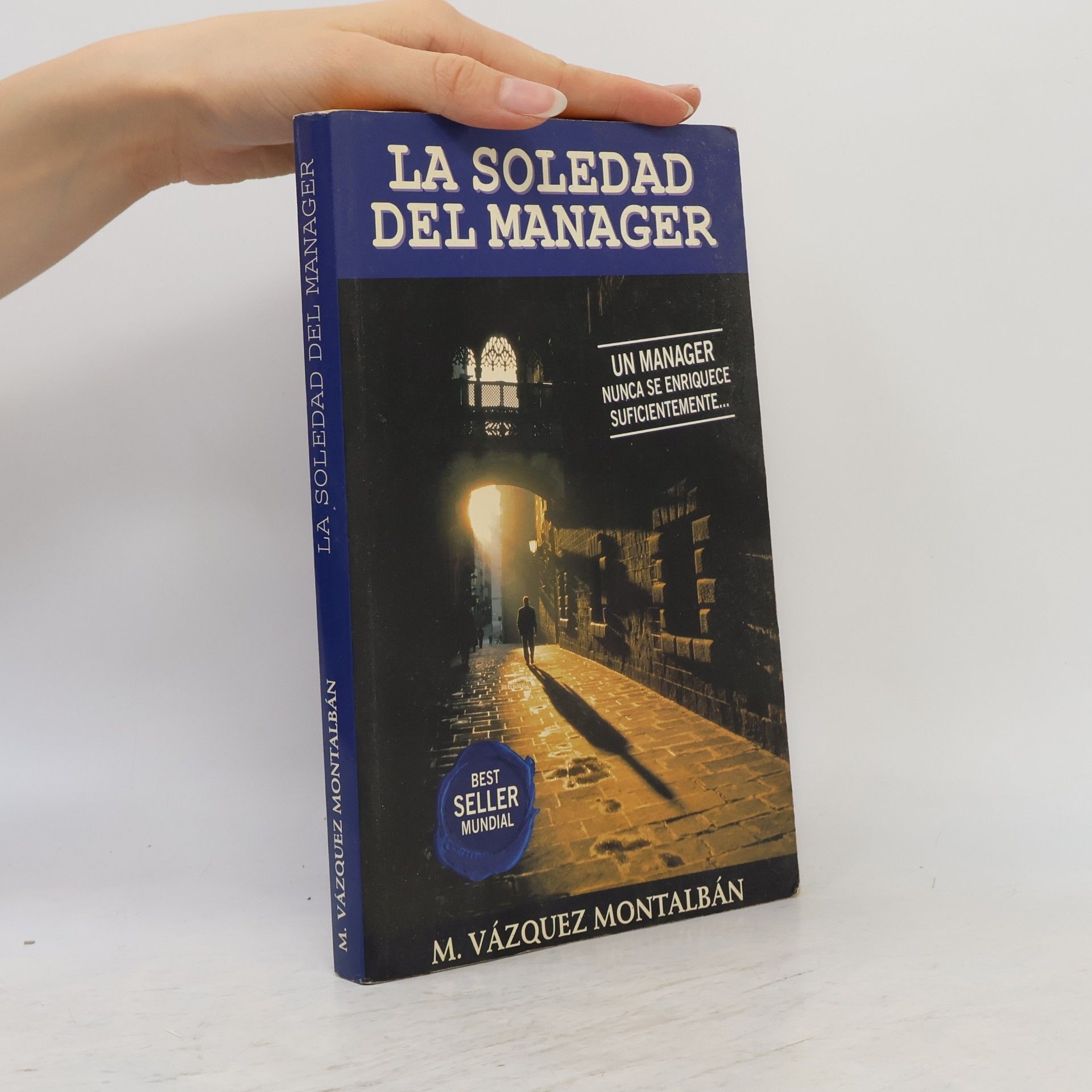 Vázquez Manuel Montalbán La soledad del manager