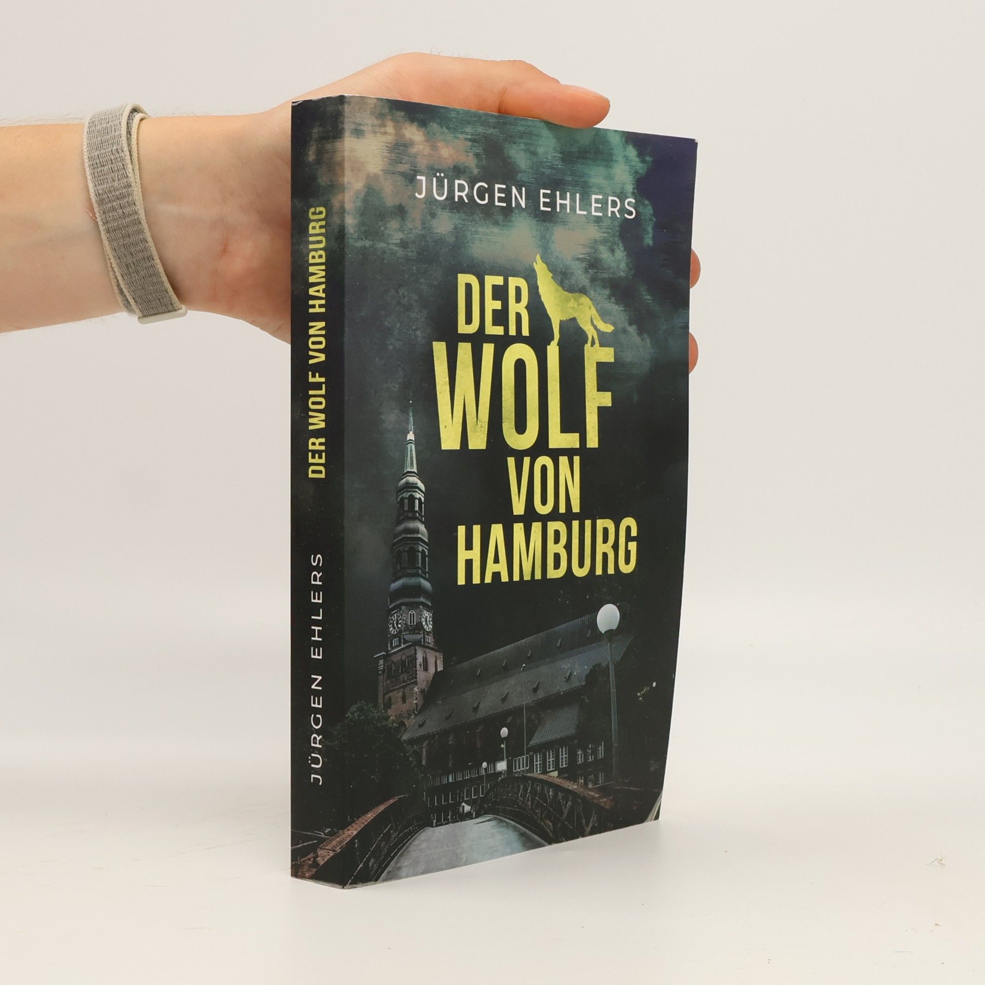 Jürgen Ehlers Der Wolf von Hamburg