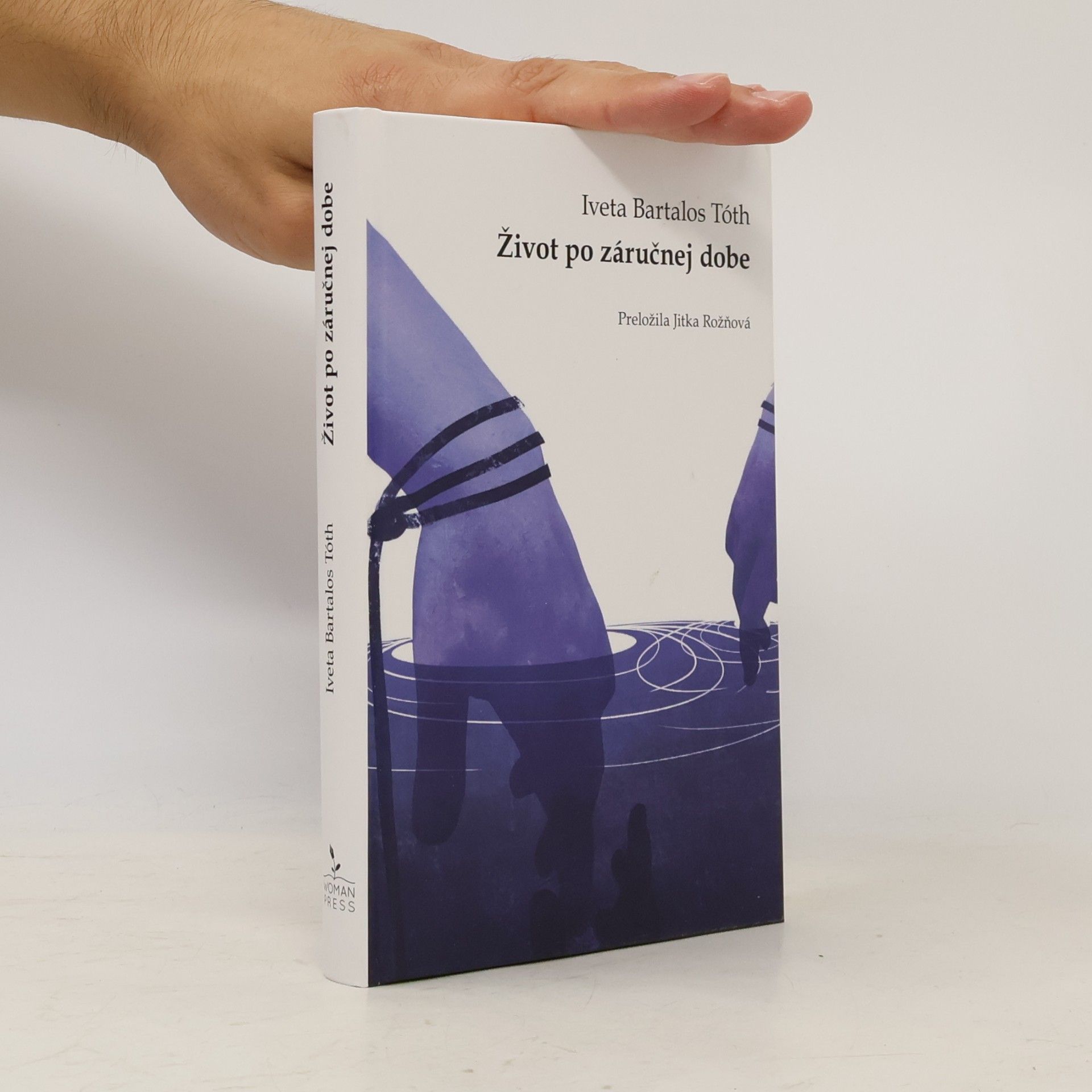 Iveta Tóth Bartalos Život po záručnej dobe
