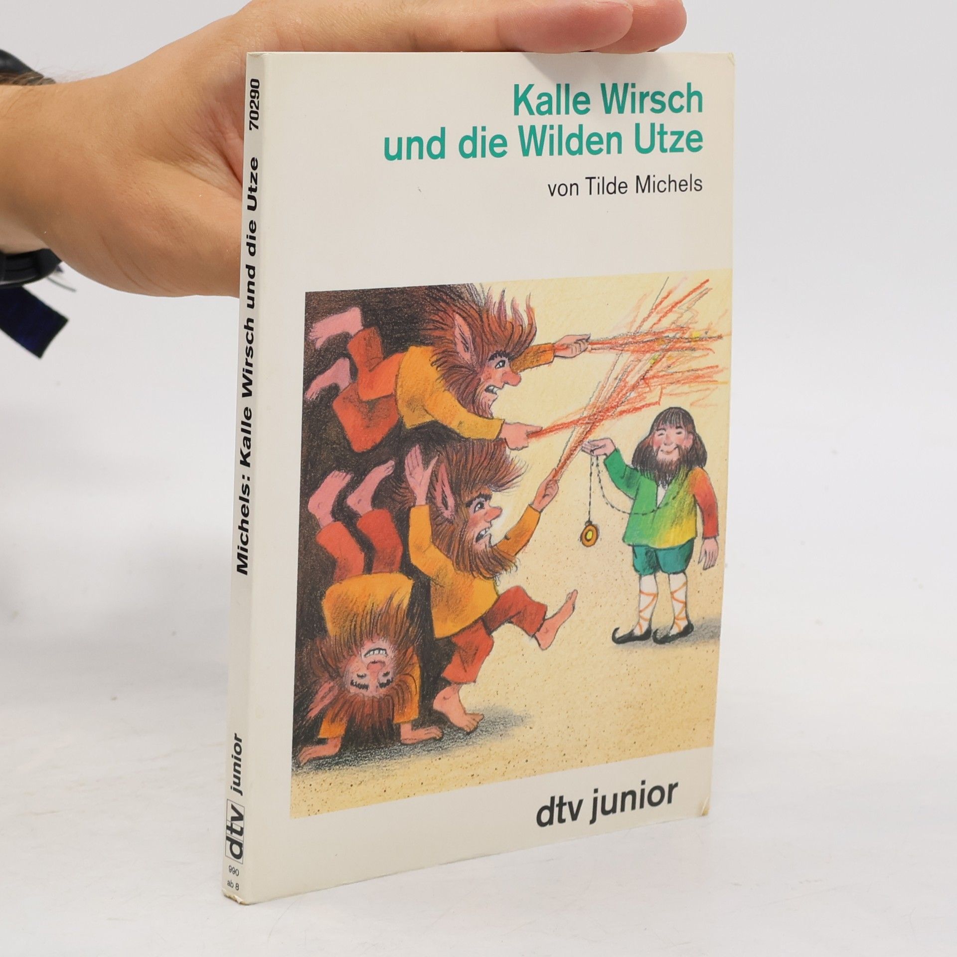 Tilde Michels Kalle Wirsch und die Wilden Utze