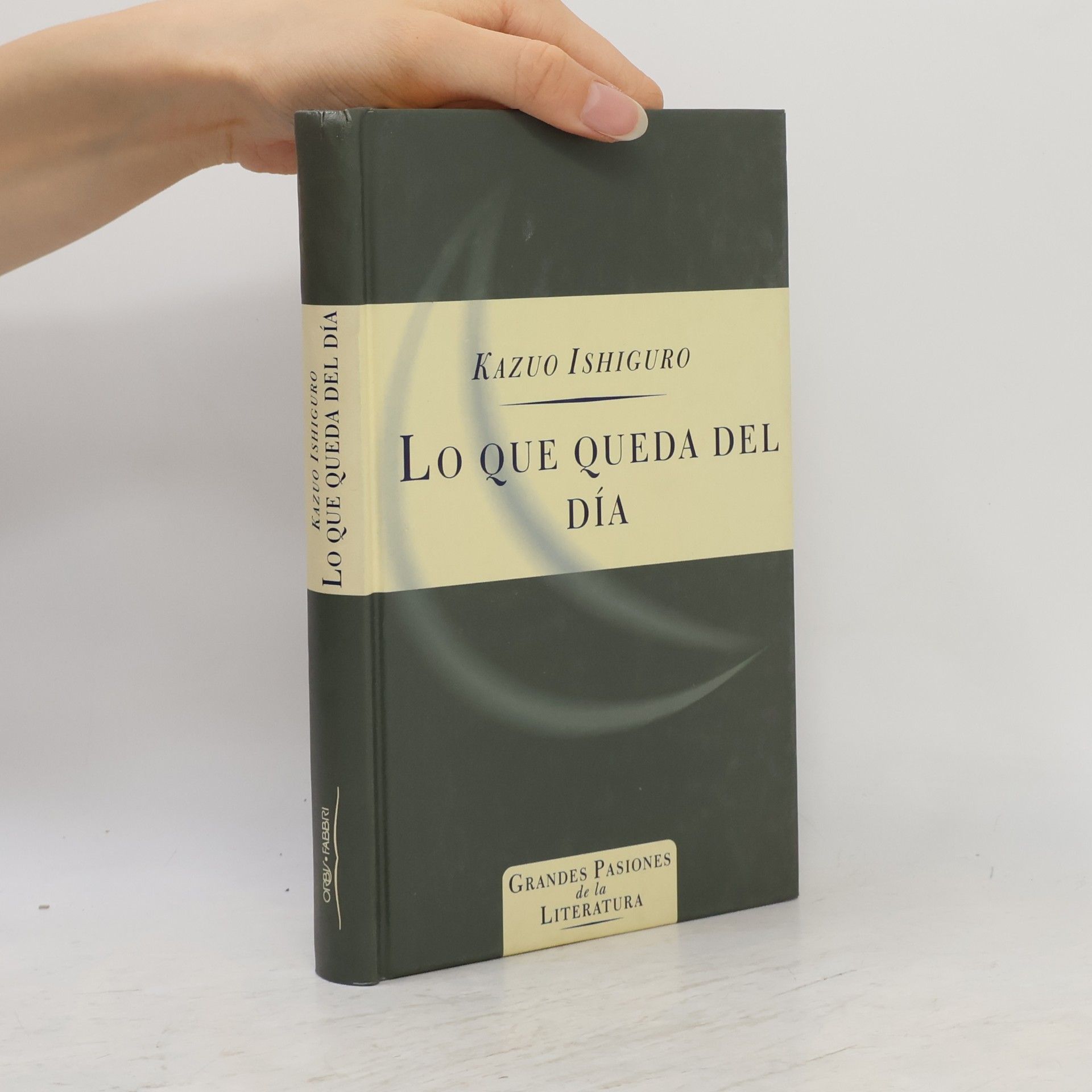 Angel Luis Hernández Francés Grandes Pasiones de la Literatura: Lo que queda del día