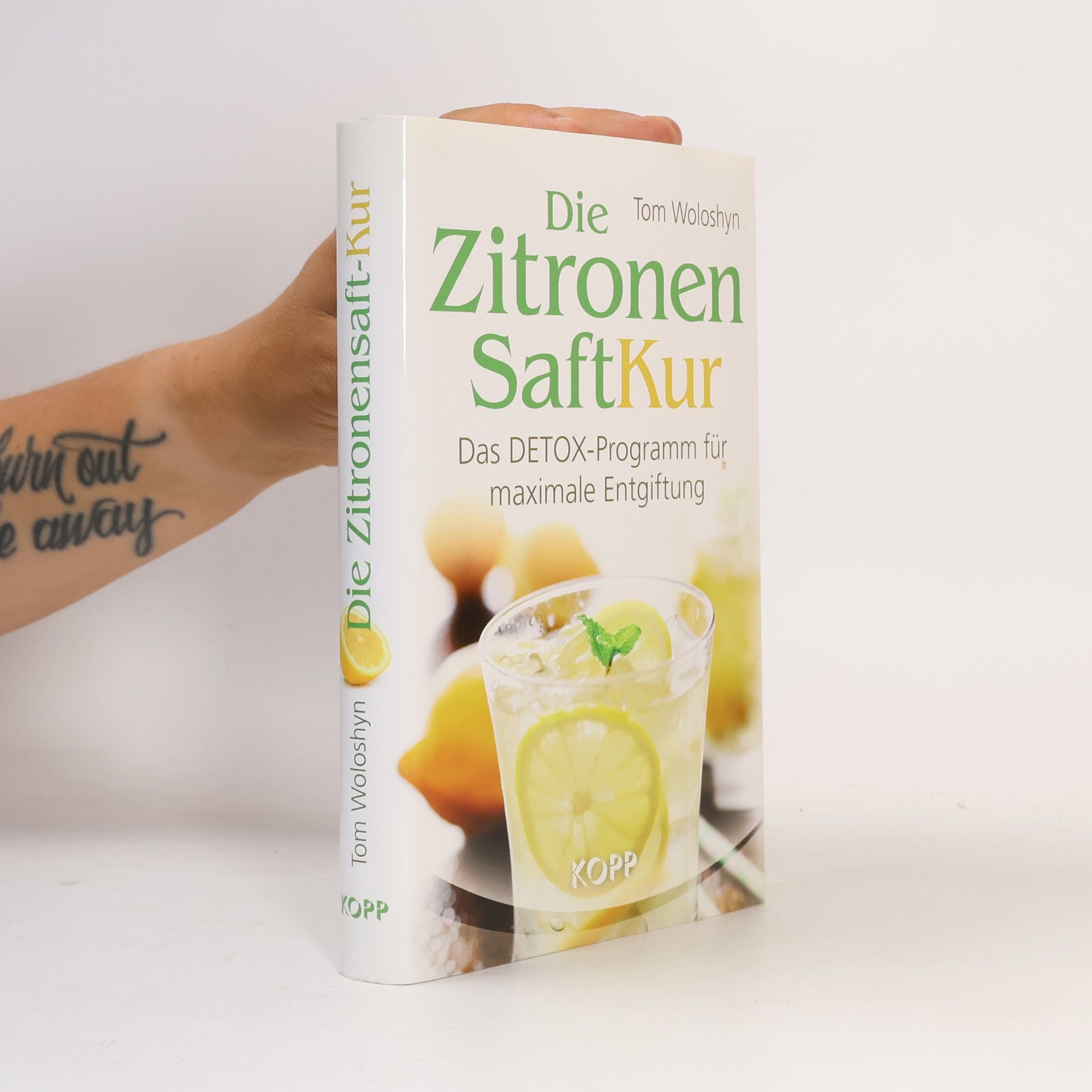 Tom Woloshyn Die Zitronensaft-Kur